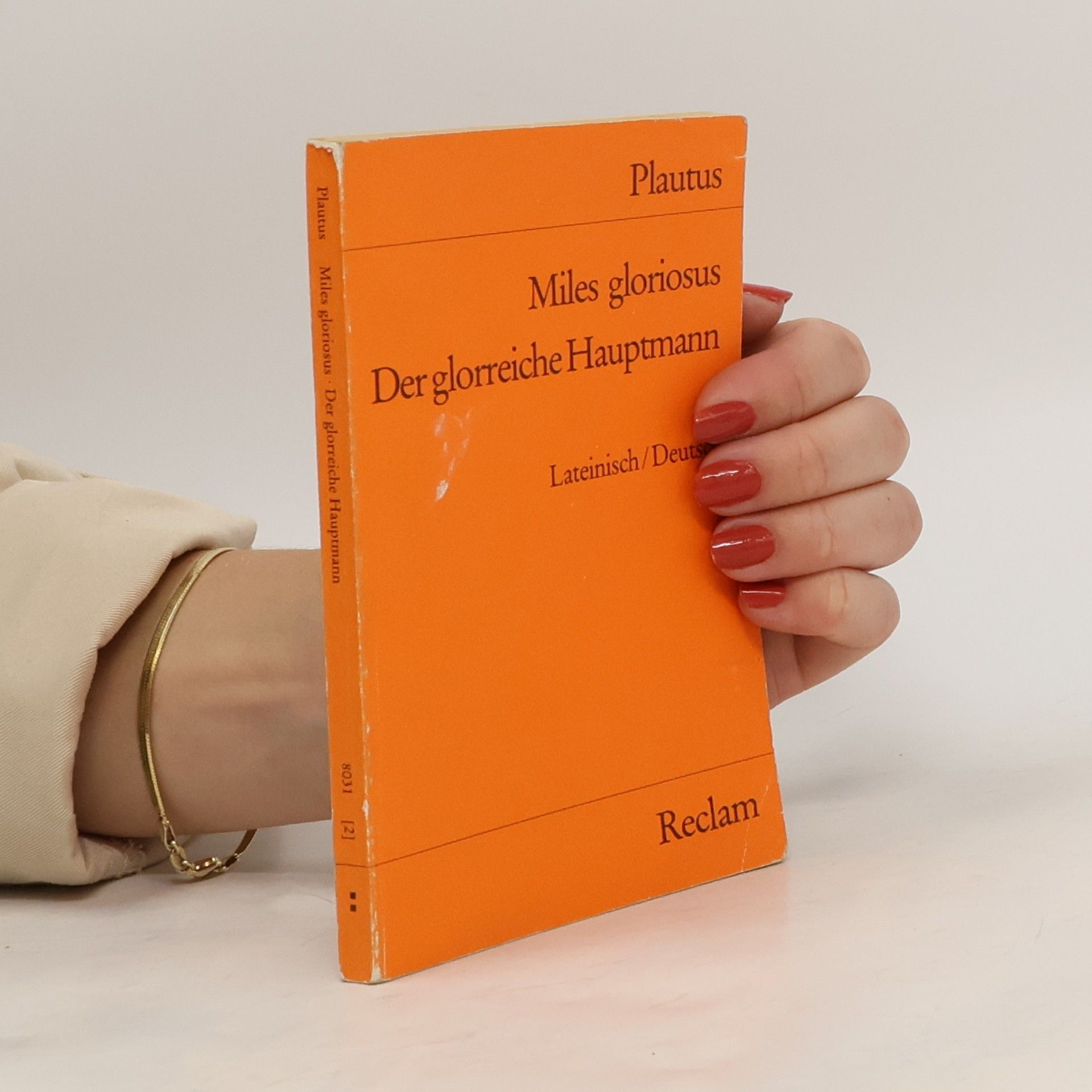 Plautus Der glorreiche Hauptmann. Miles Gloriosus