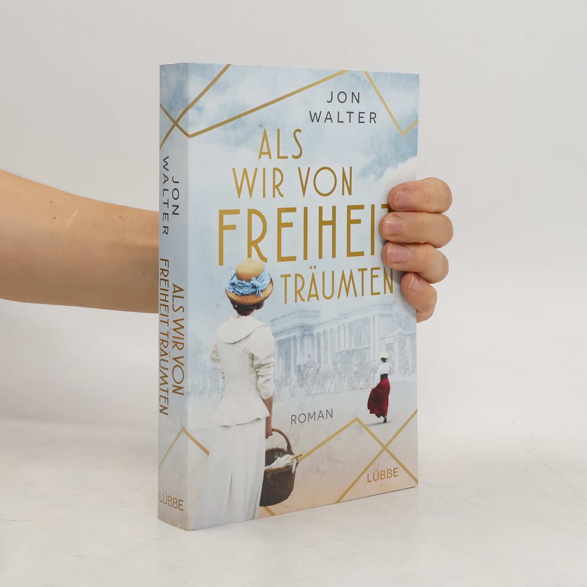 Jon Walter Als wir von Freiheit träumten