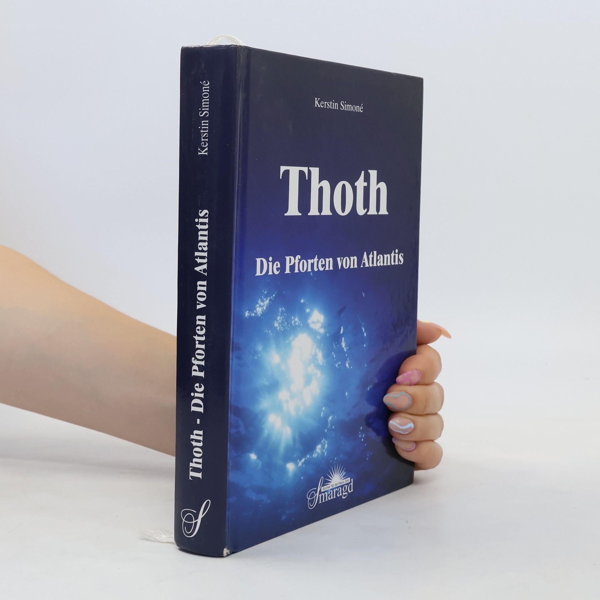 Kerstin Simoné Thoth - die Pforten von Atlantis ; Schlüssel für die Menschheit zum bevorstehenden Wechsel des Planeten Terra in die fünfte Dimension