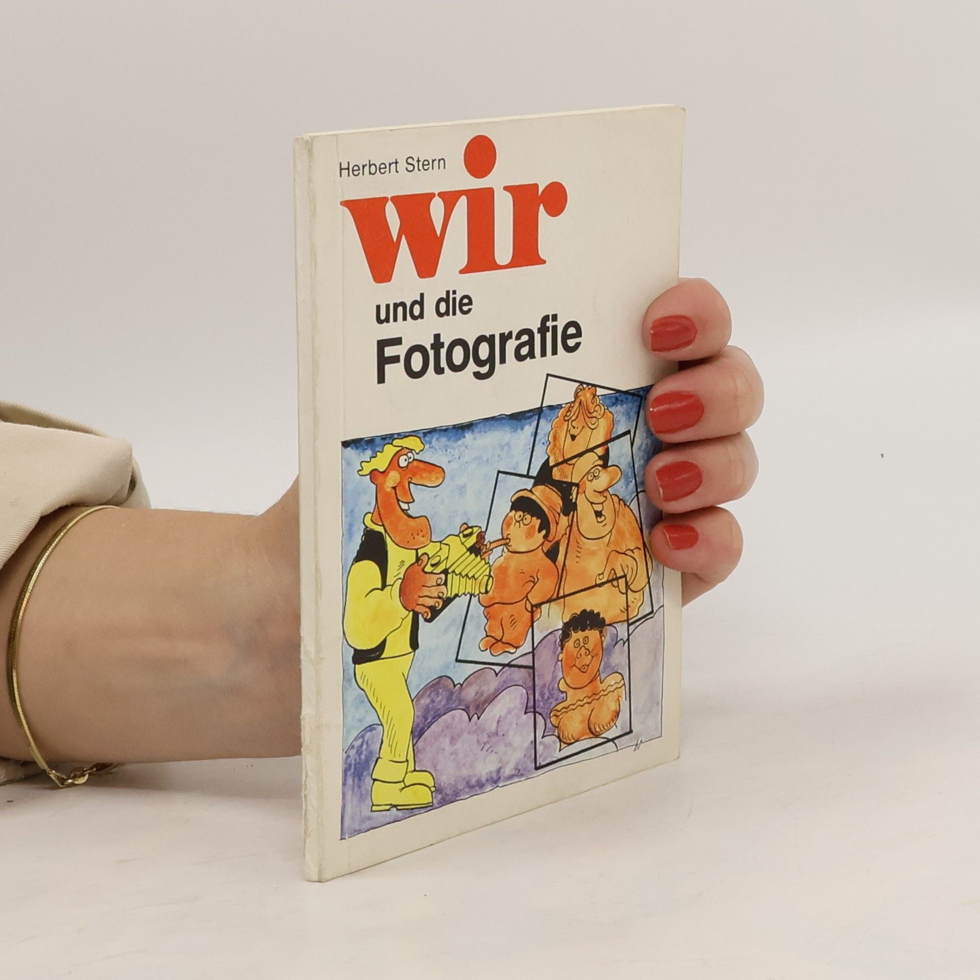 Herbert Stern Wir und die Fotografie