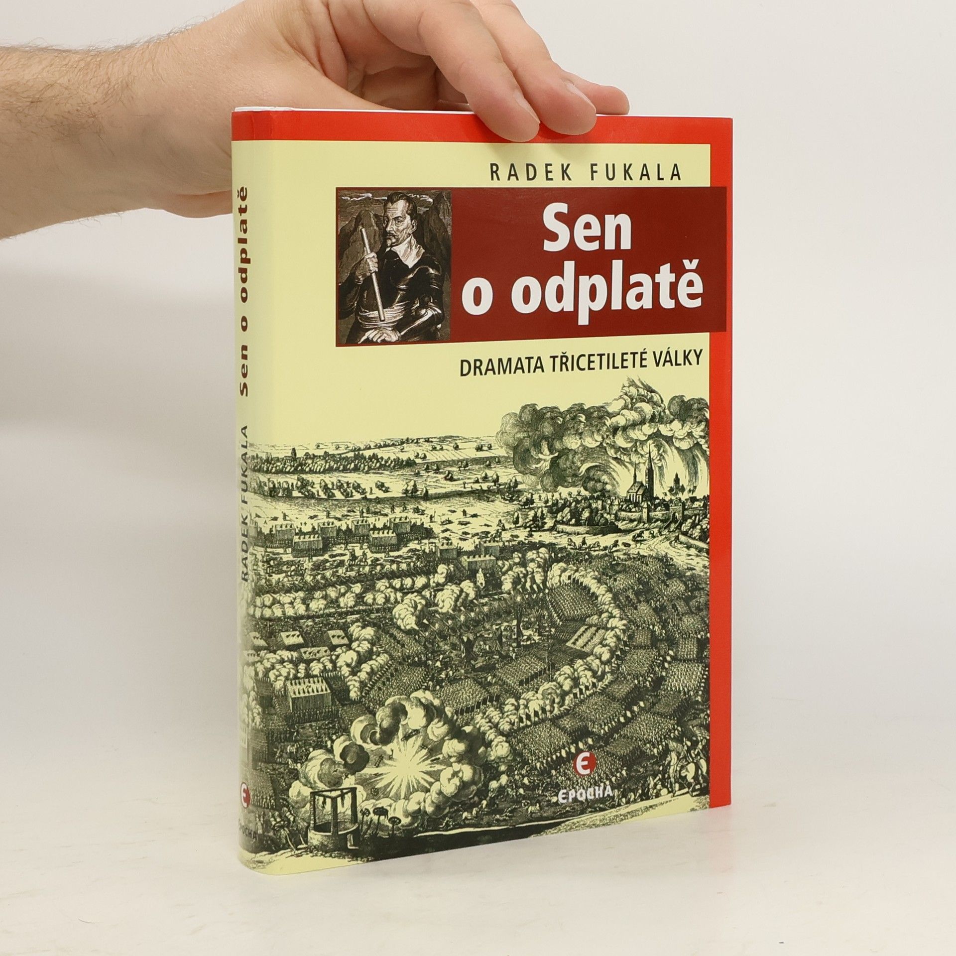 Radek Fukala Sen o odplatě : dramata třicetileté války