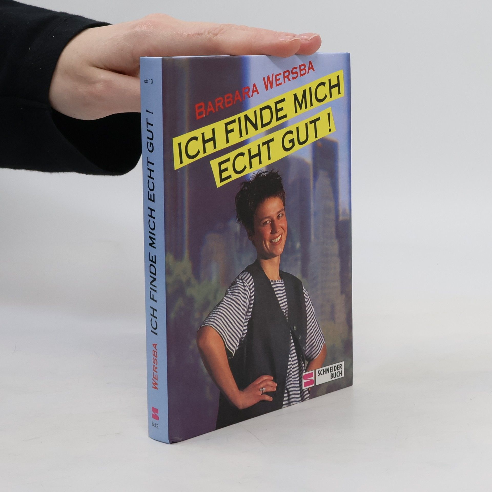 Barbara Wersba Ich finde mich echt gut!