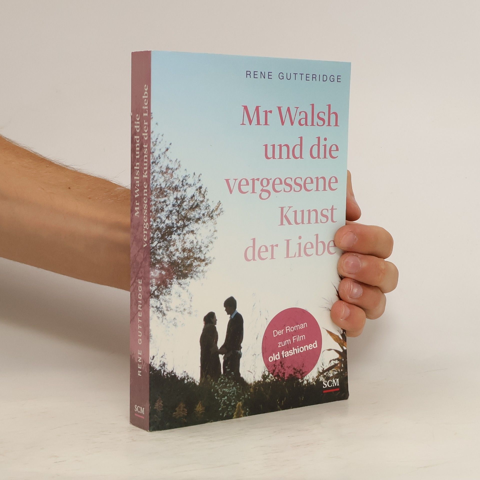 Rene Gutteridge Mr Walsh und die vergessene Kunst der Liebe