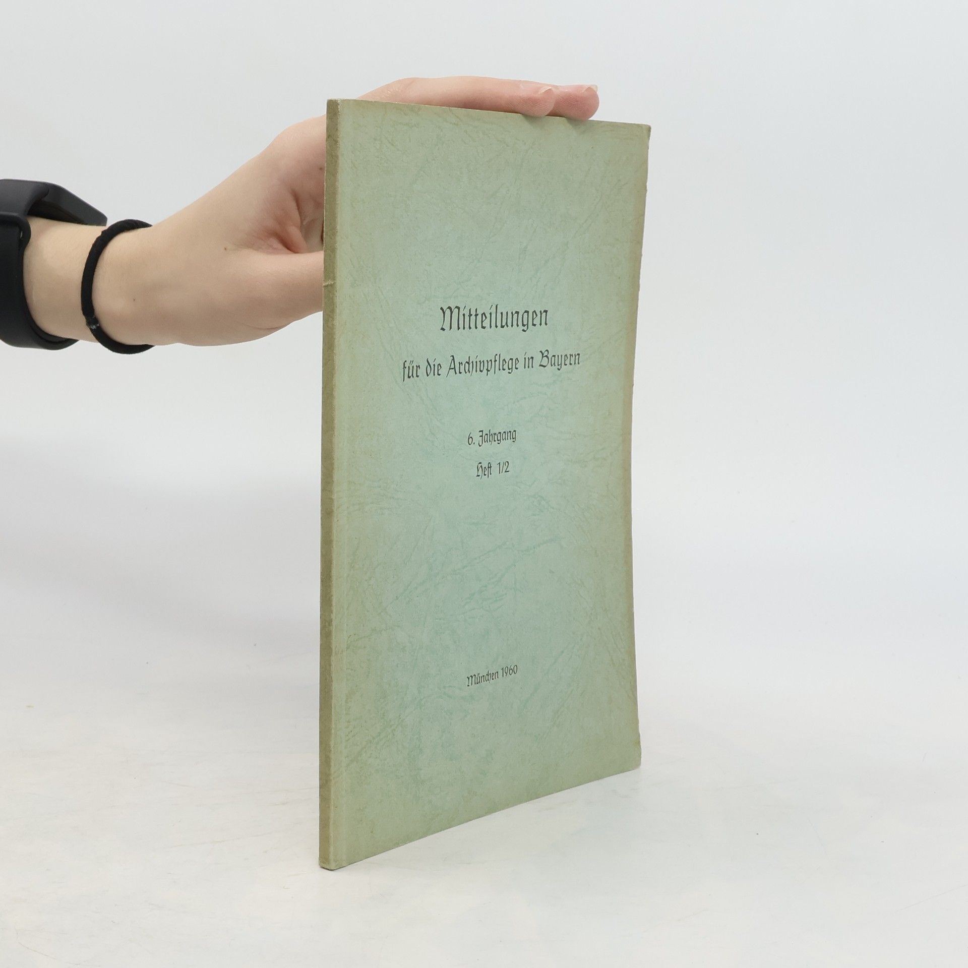 Autorenkollektiv Mitteilungen für die Archivpflege in Bayern