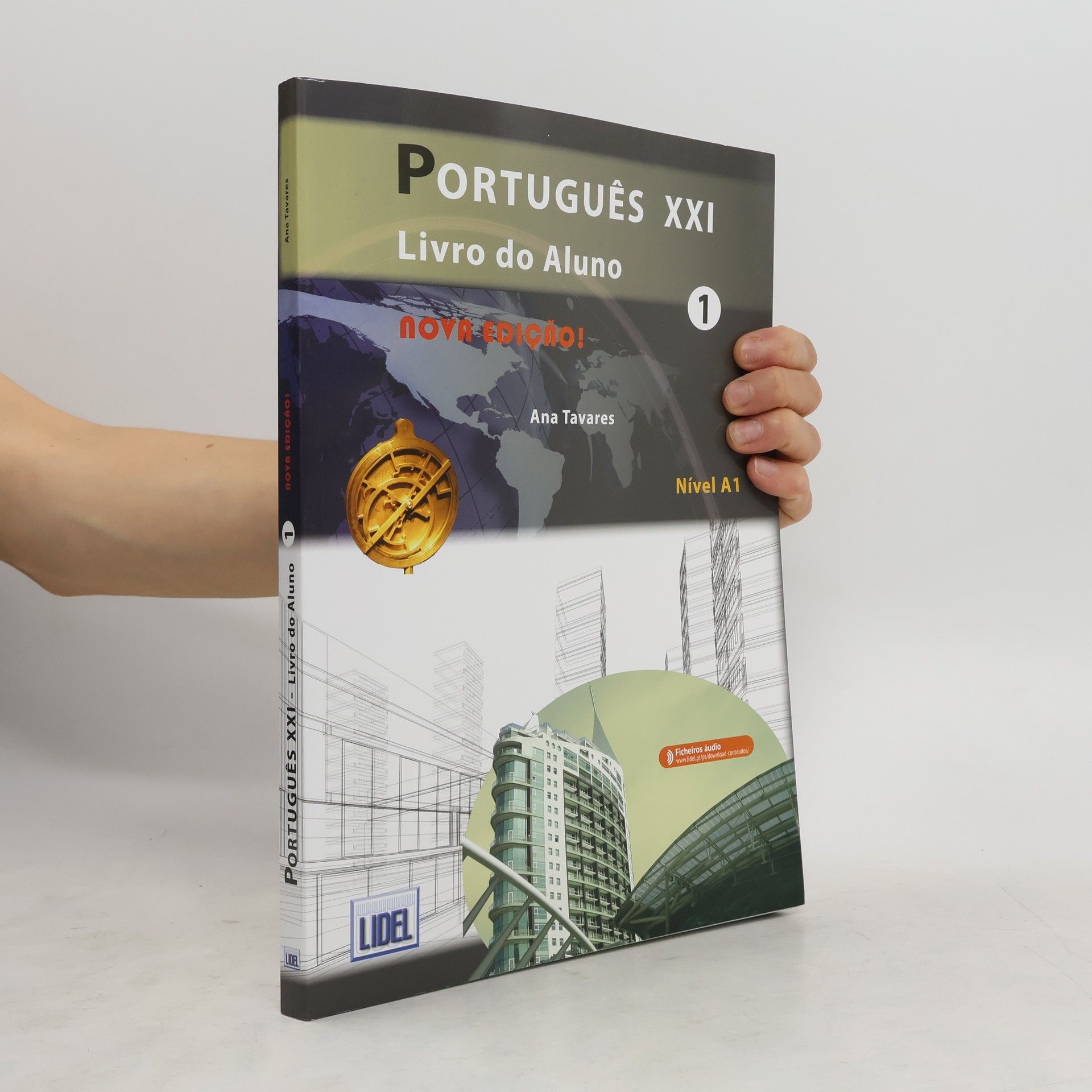 Ana Tavares Português XXI 1 : Livro do Aluno : nível A1