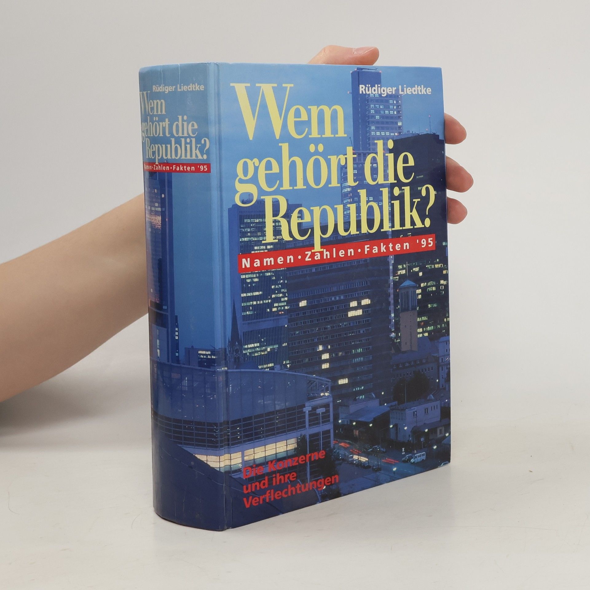 Rüdiger Liedtke Wem gehört die Republik?