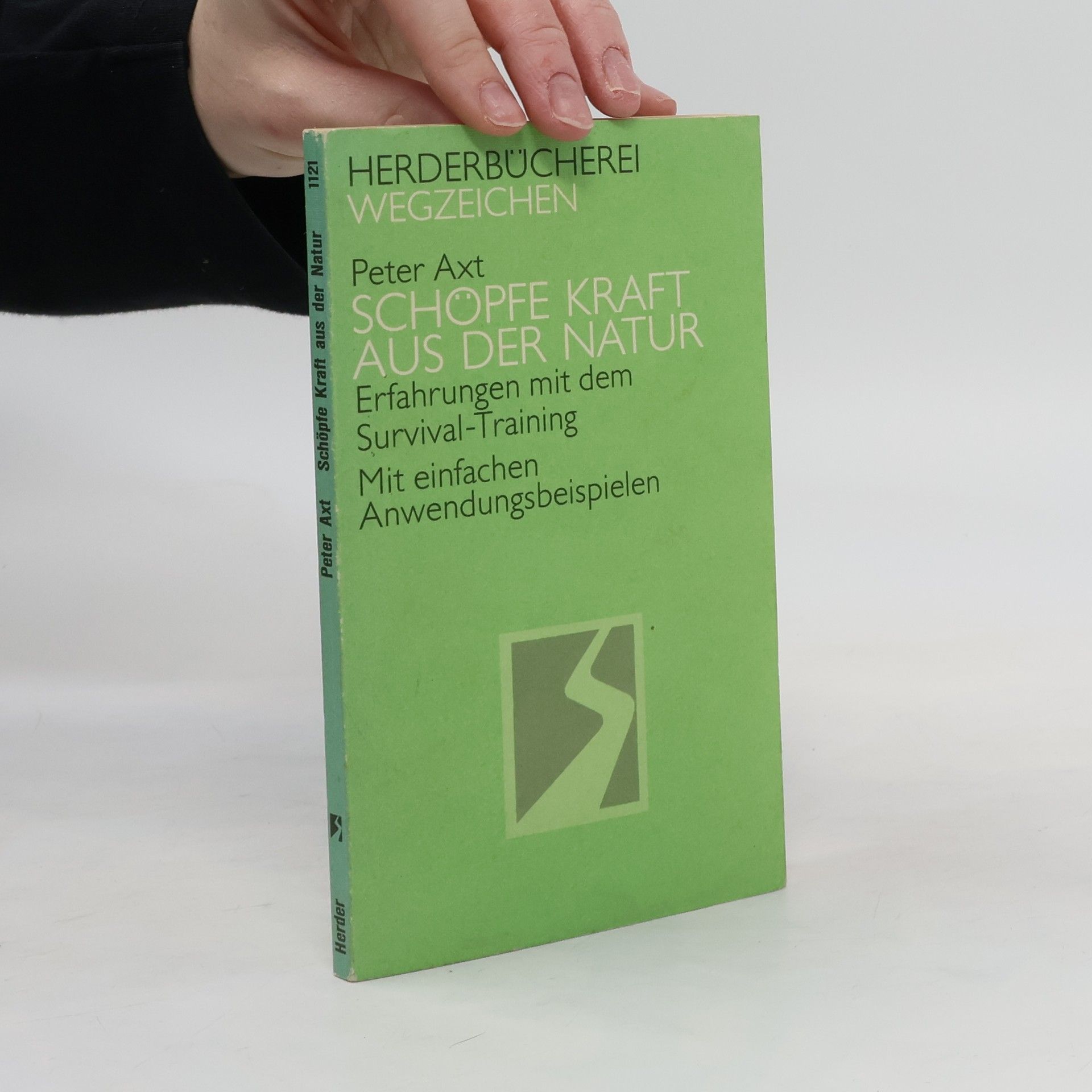 Peter Axt Schöpfe Kraft aus der Natur