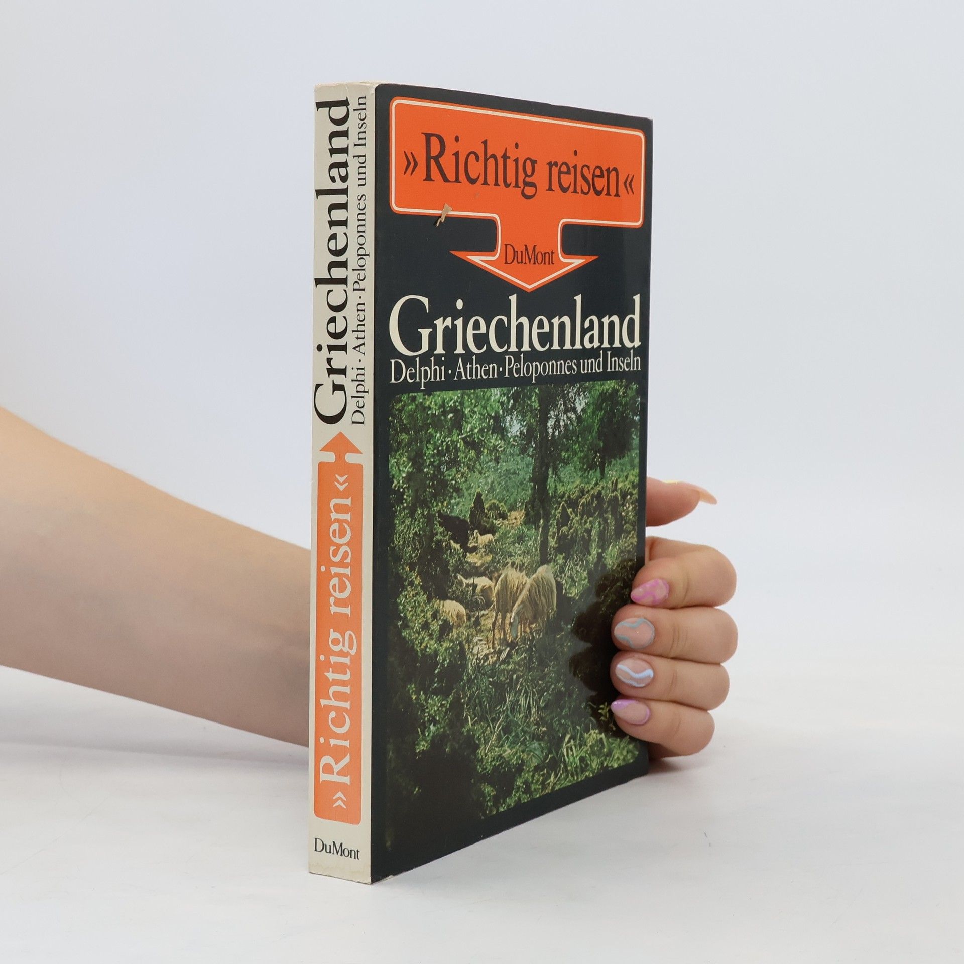 Elvi Melas Griechenland. Delphi, Athen, Peloponnes, Nord- und Mittelgriechenland und Inseln