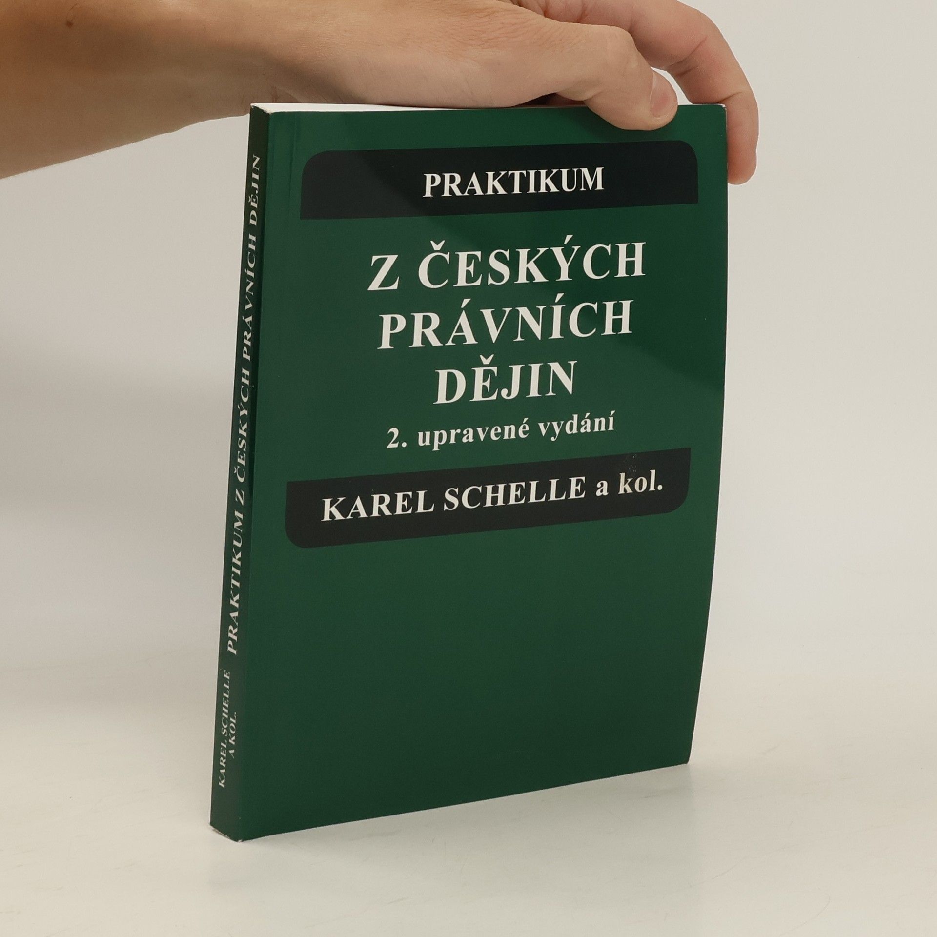 Karel Schelle Praktikum z českých právních dějin
