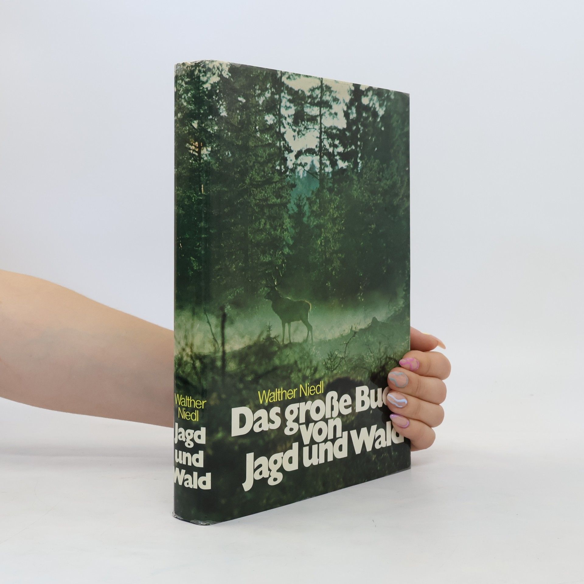 Walther Niedl Das grosse Buch von Jagd und Wald
