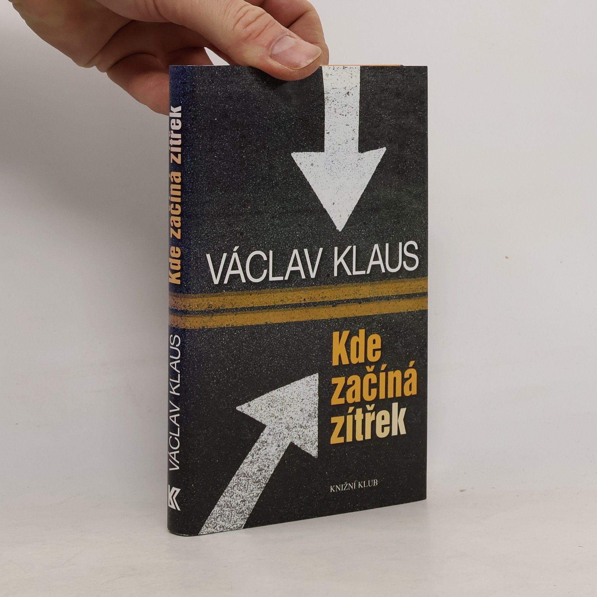 Václav Klaus Kde začíná zítřek