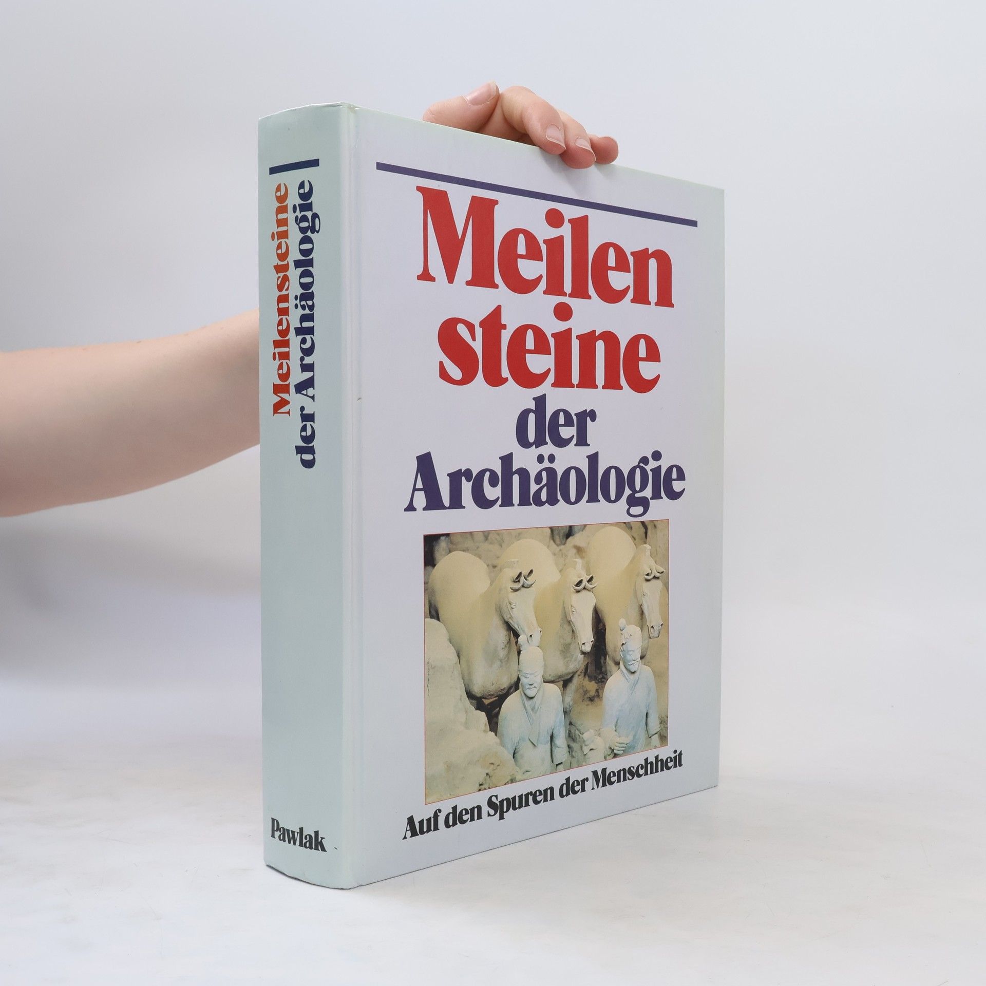 Hans Georg Niemeyer Meilen Steine der Archäologie. Auf den Spuren der Menschheit