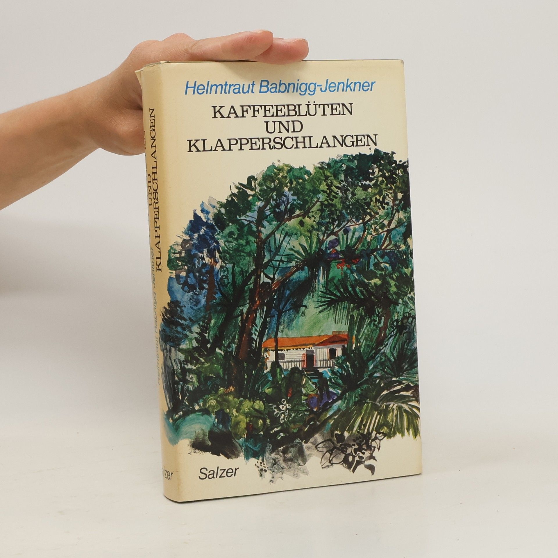Helmtraut Babnigg-Jenkner Kaffeeblüten und Klapperschlangen