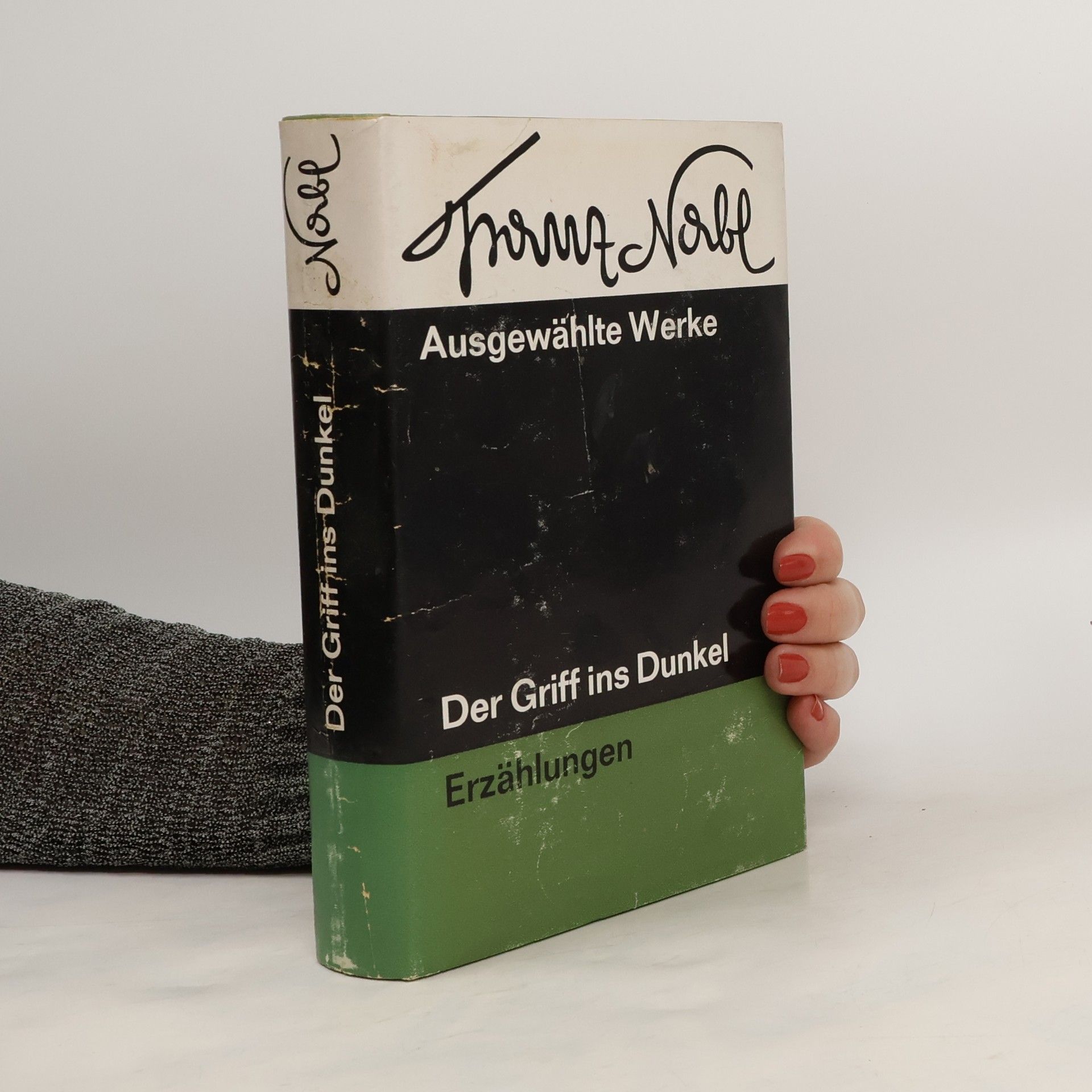 Franz Nabl Der Griff ins Dunkel