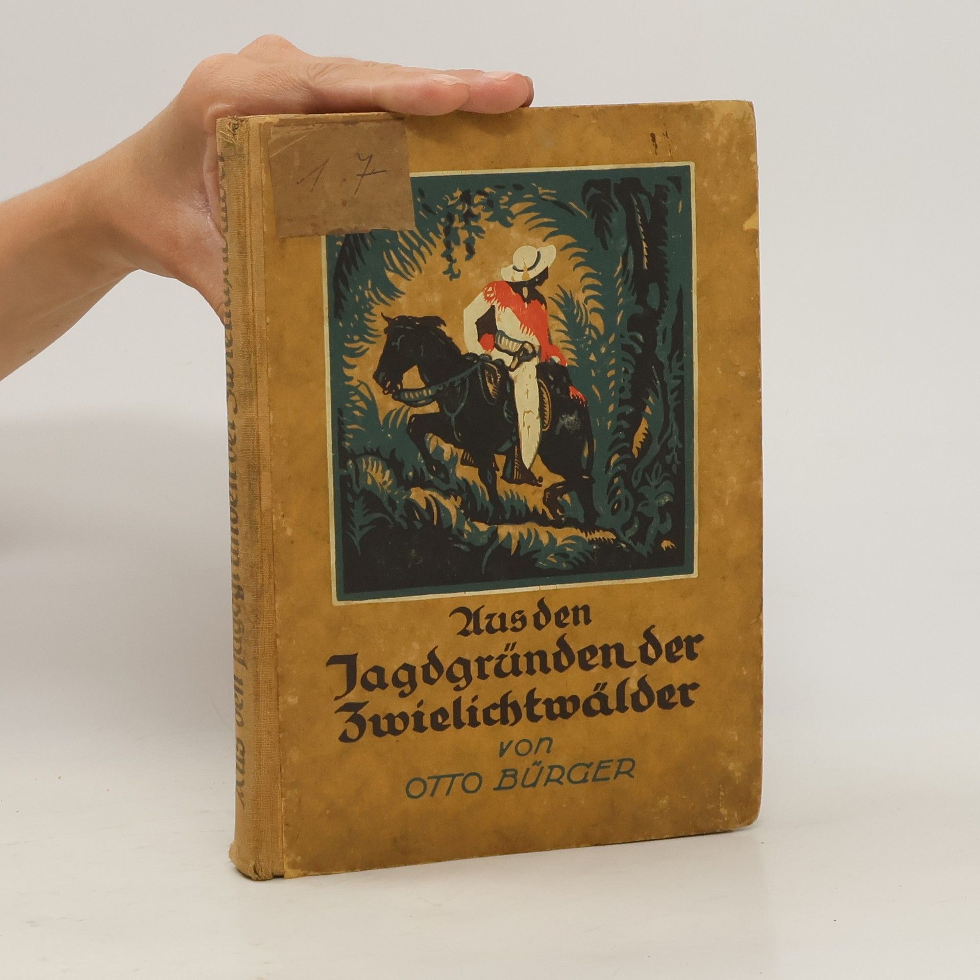 Otto Bürger Aus den Jagdgründen der Zwielichtwälder