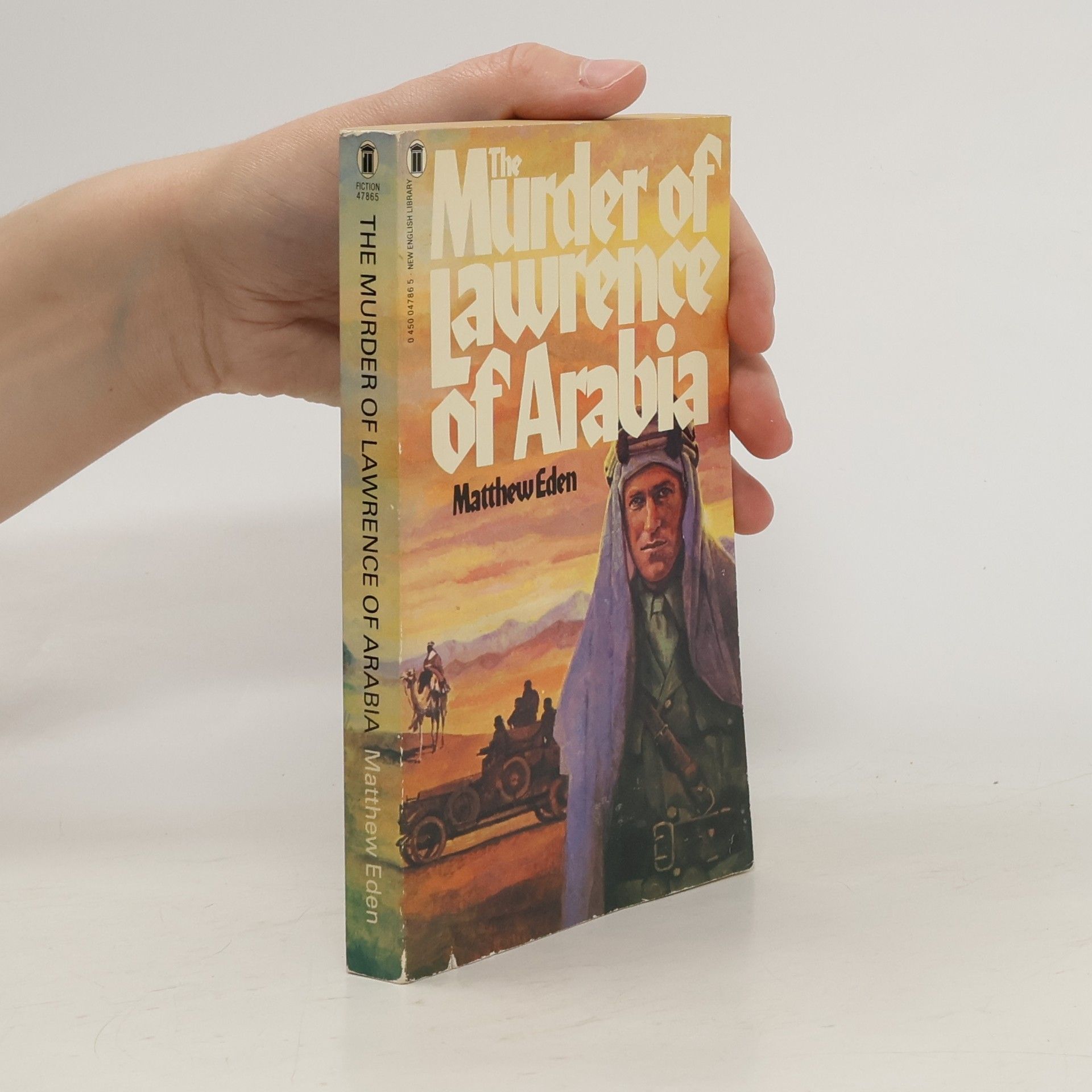 Matthew Eden The Murder of Lawrence of Arabia
