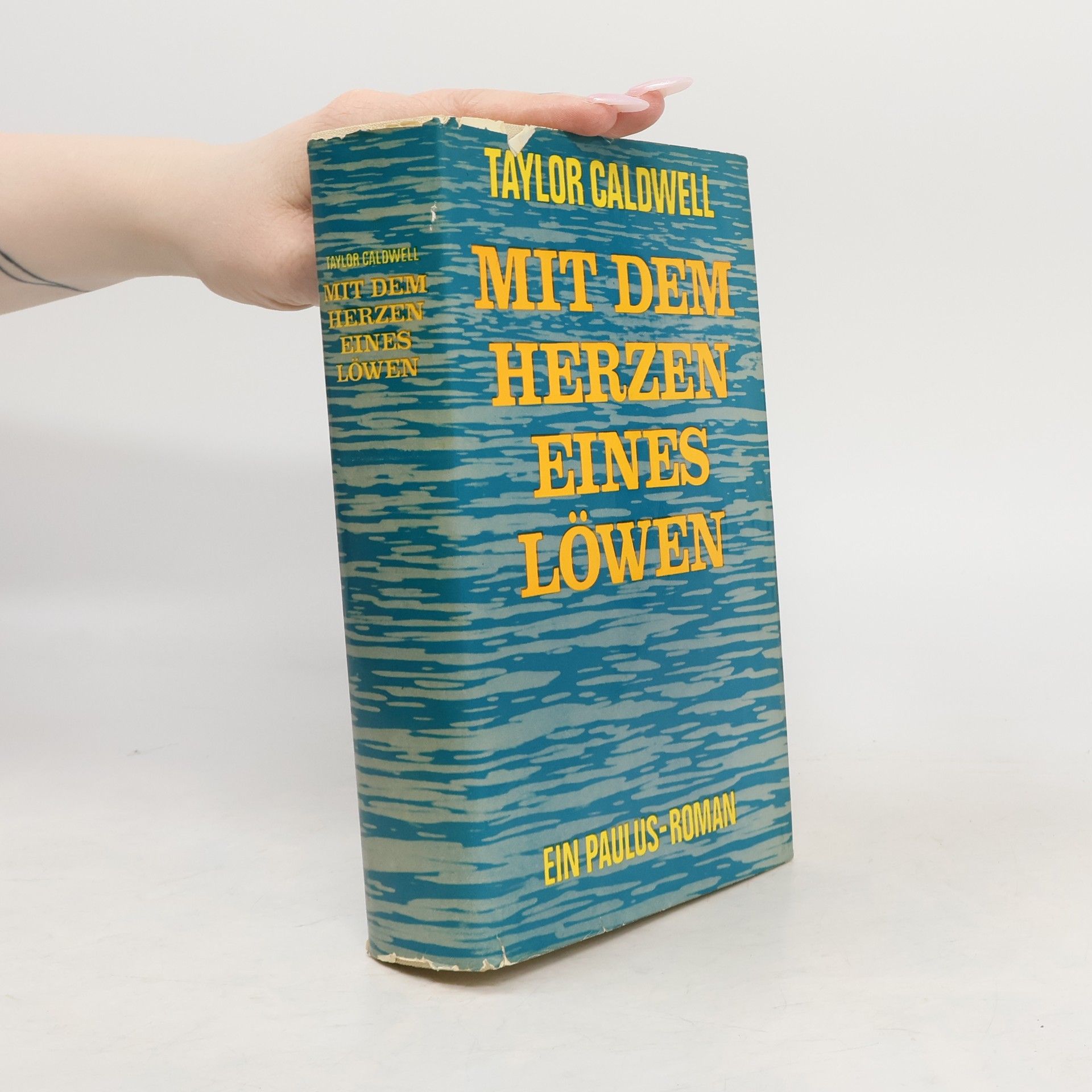 Taylor Caldwell Mit dem Herzen Eines Löwen