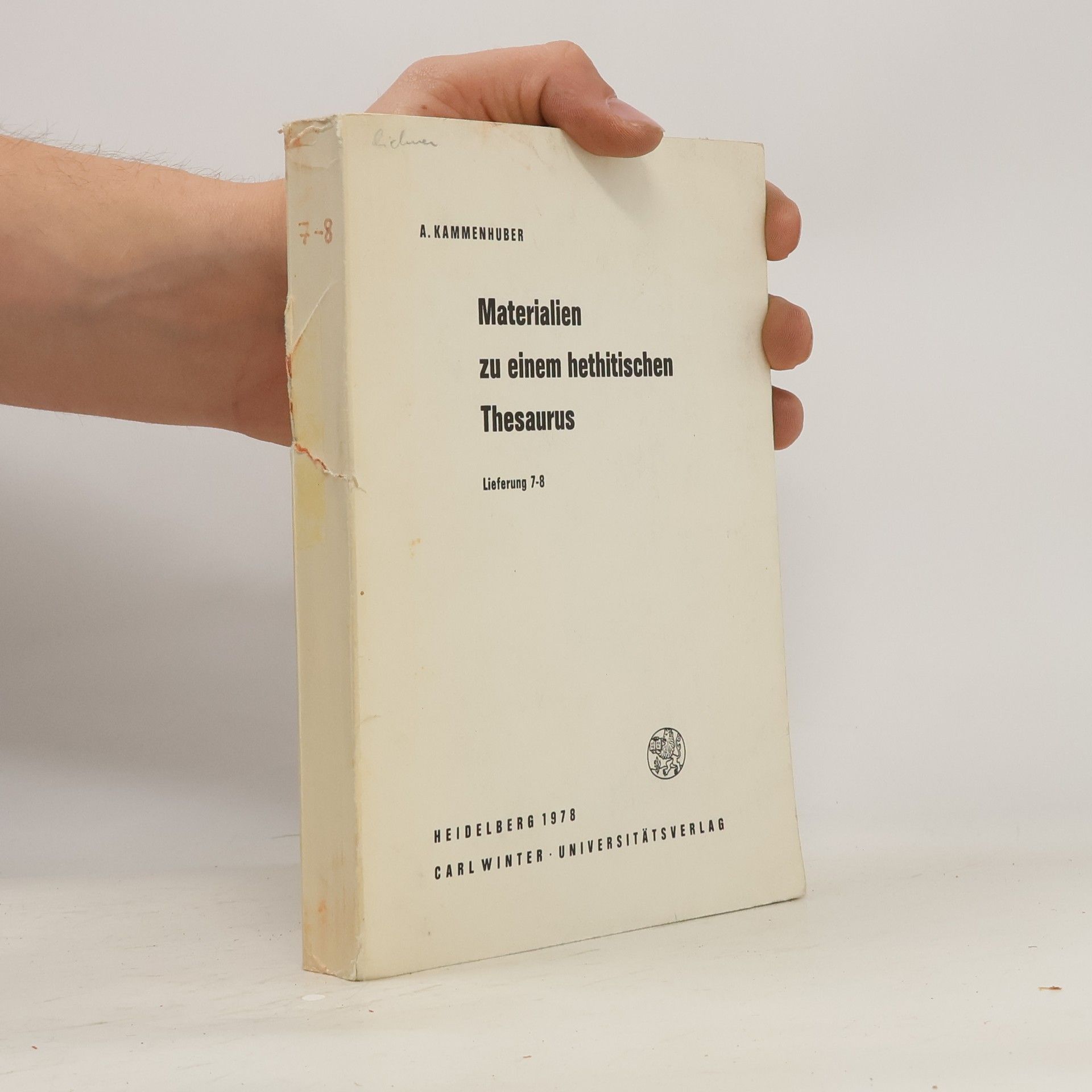 Annelies Kammenhuber Materialien zu einem hethitischen Thesaurus Lieferung 7-8