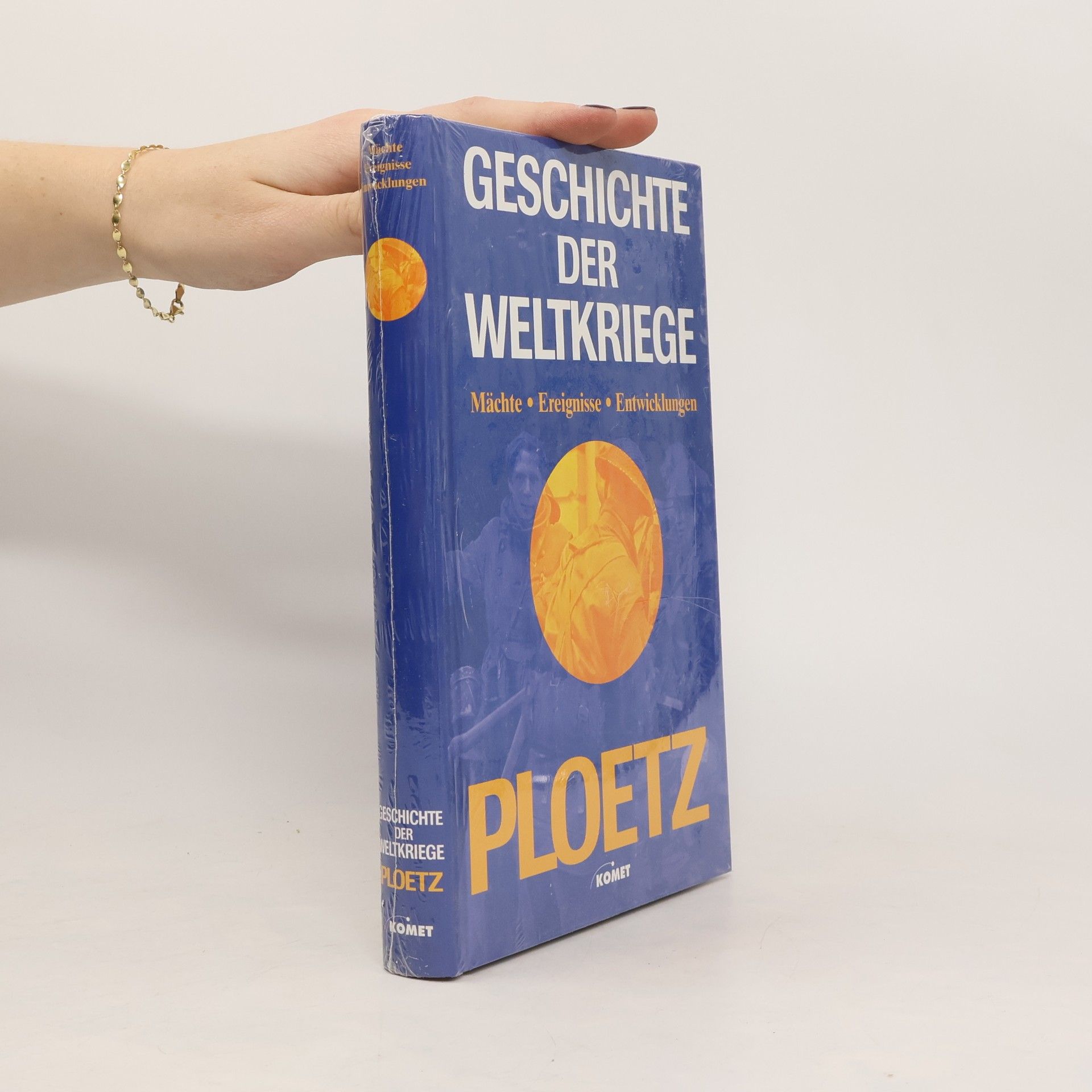Andreas Hillgruber Ploetz, Geschichte der Weltkriege