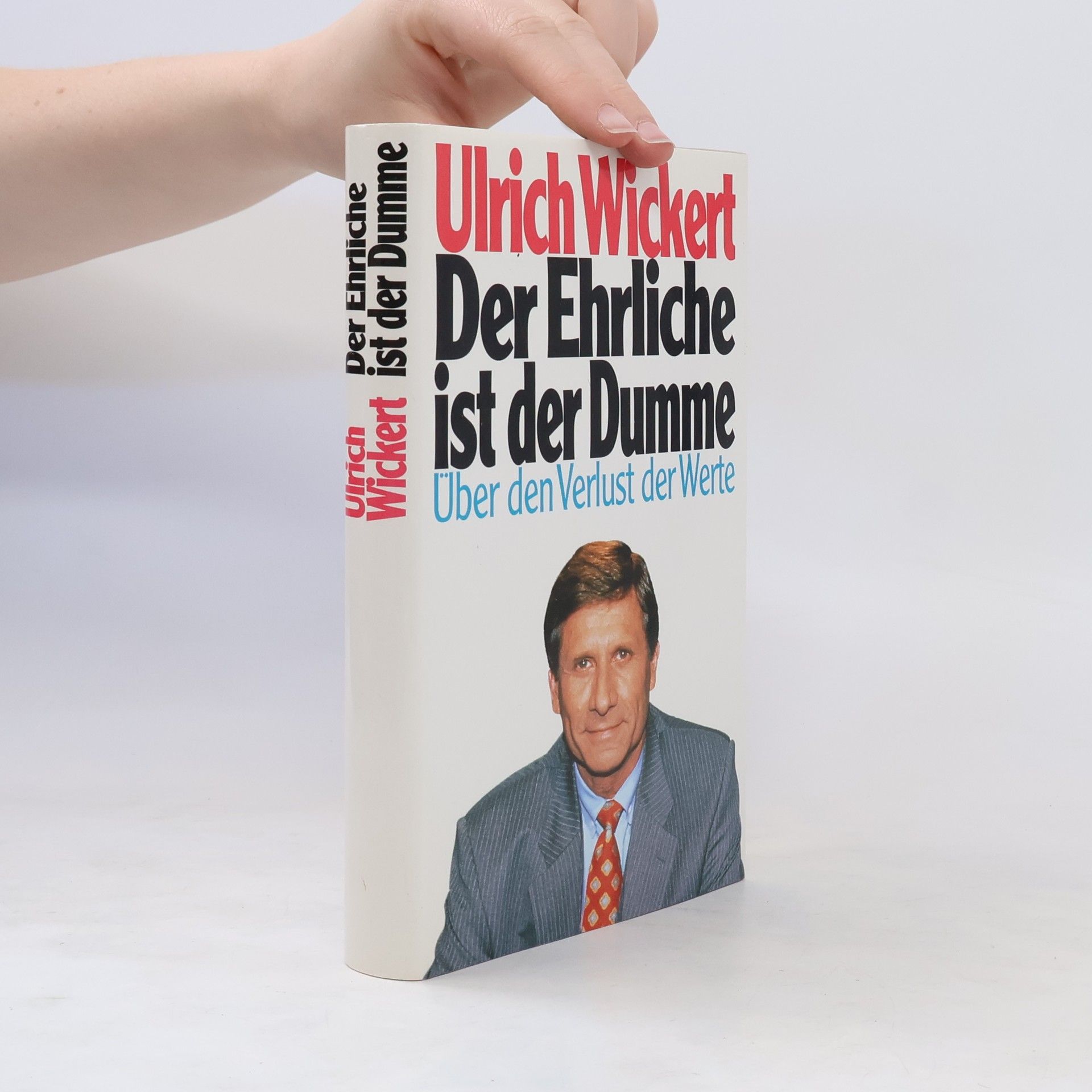 Ulrich Wickert Der Ehrliche ist der Dumme