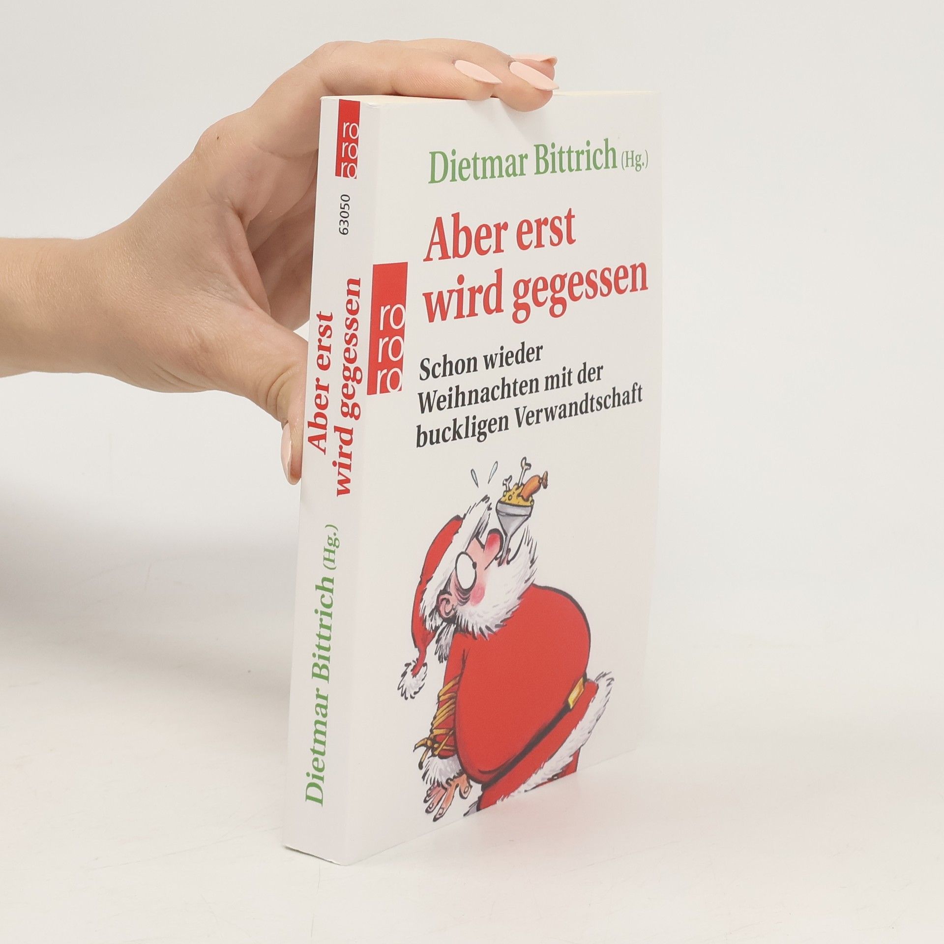 Dietmar Bittrich Aber erst wird gegessen