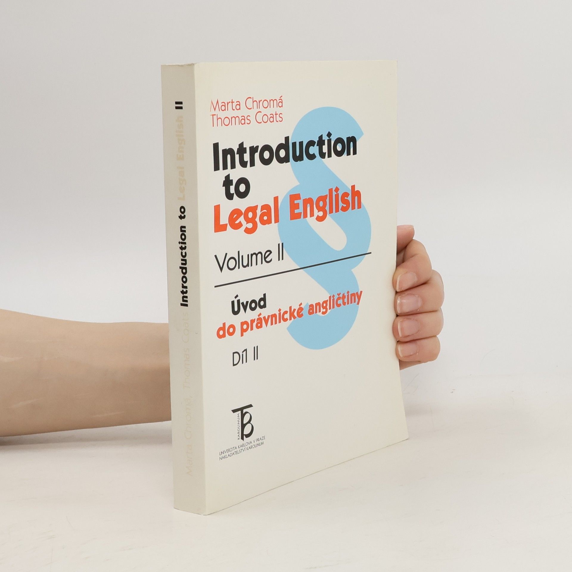 Marta Chromá Introduction to Legal English. Volume II = Úvod do právnické angličtiny. Díl II