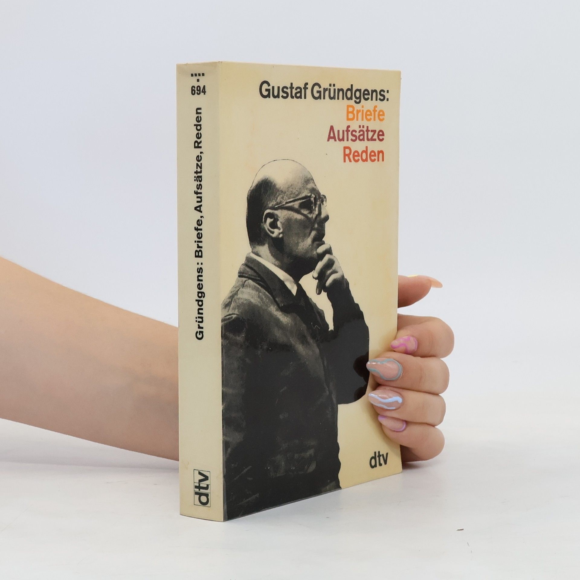 Gustaf Gründgens Briefe, Aufsätze, Reden