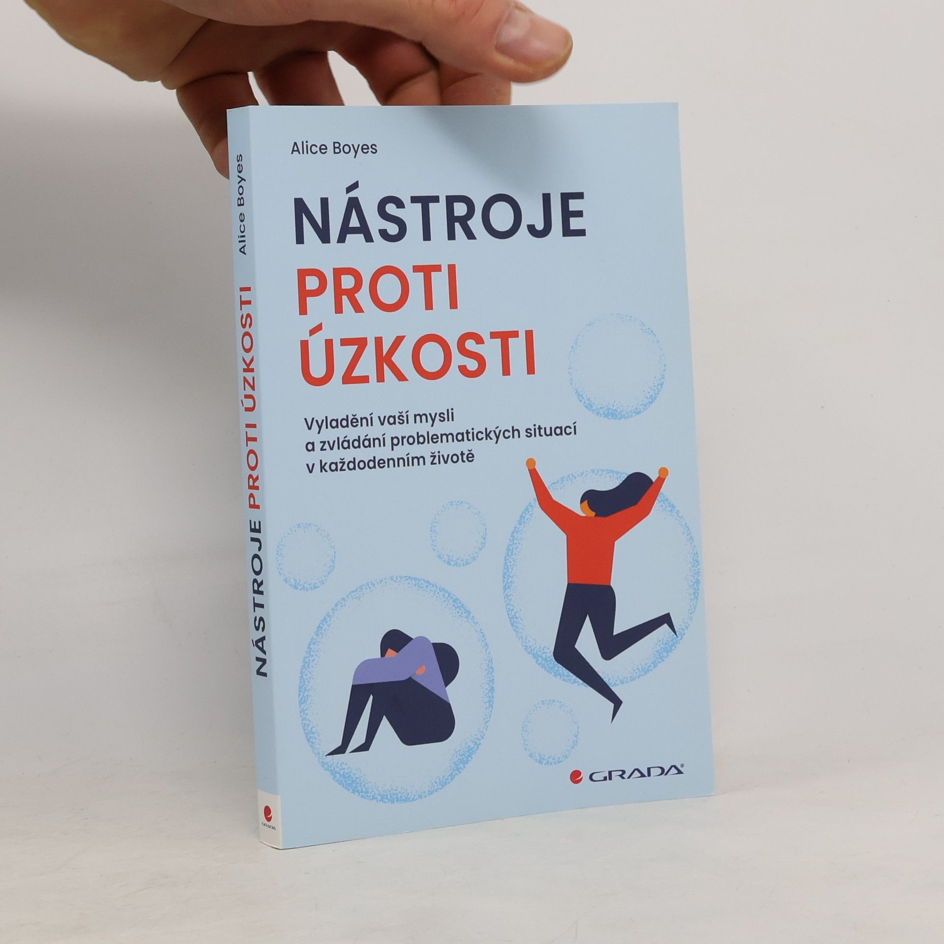 Alice Boyes Nástroje proti úzkosti