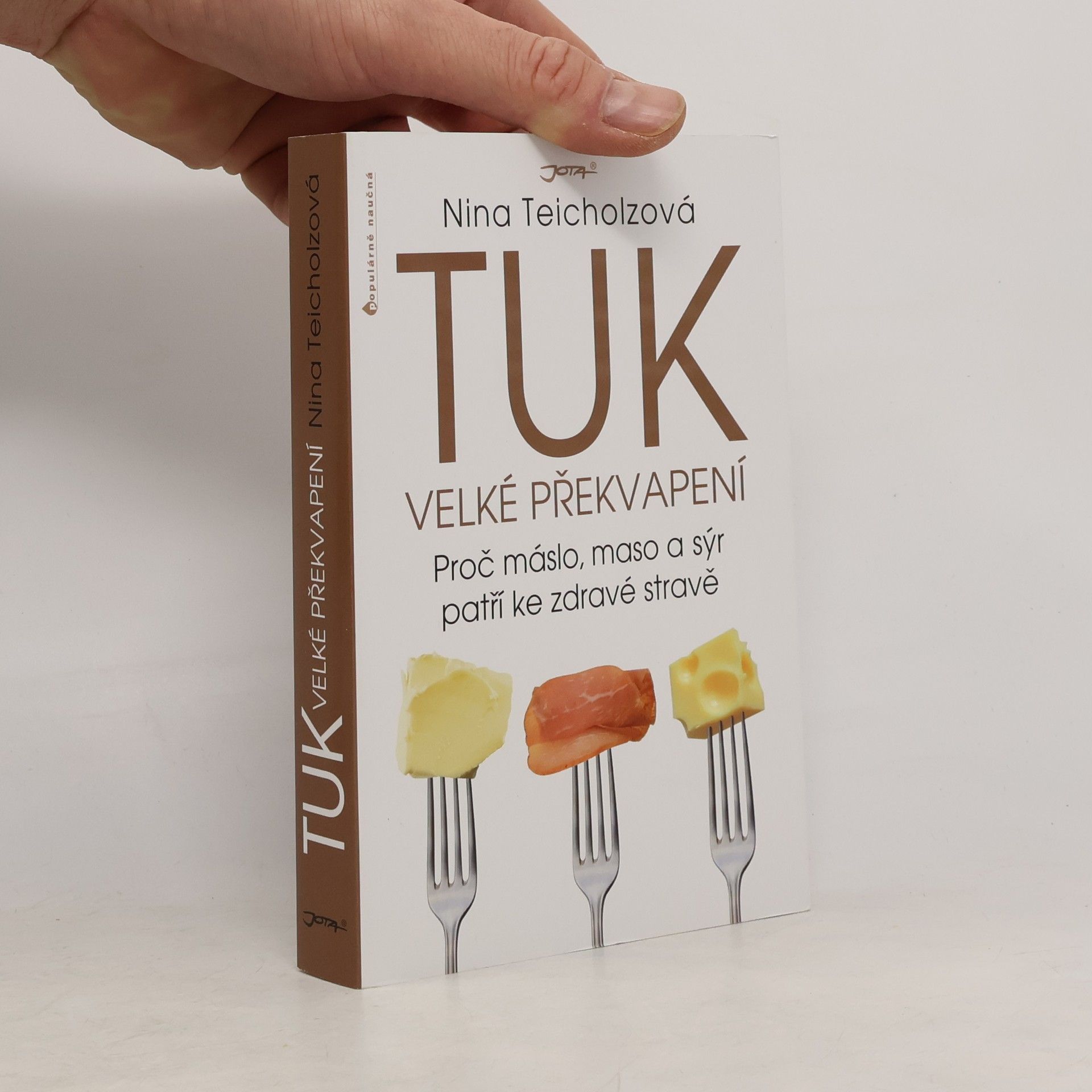 Nina Teicholz Tuk - velké překvapení