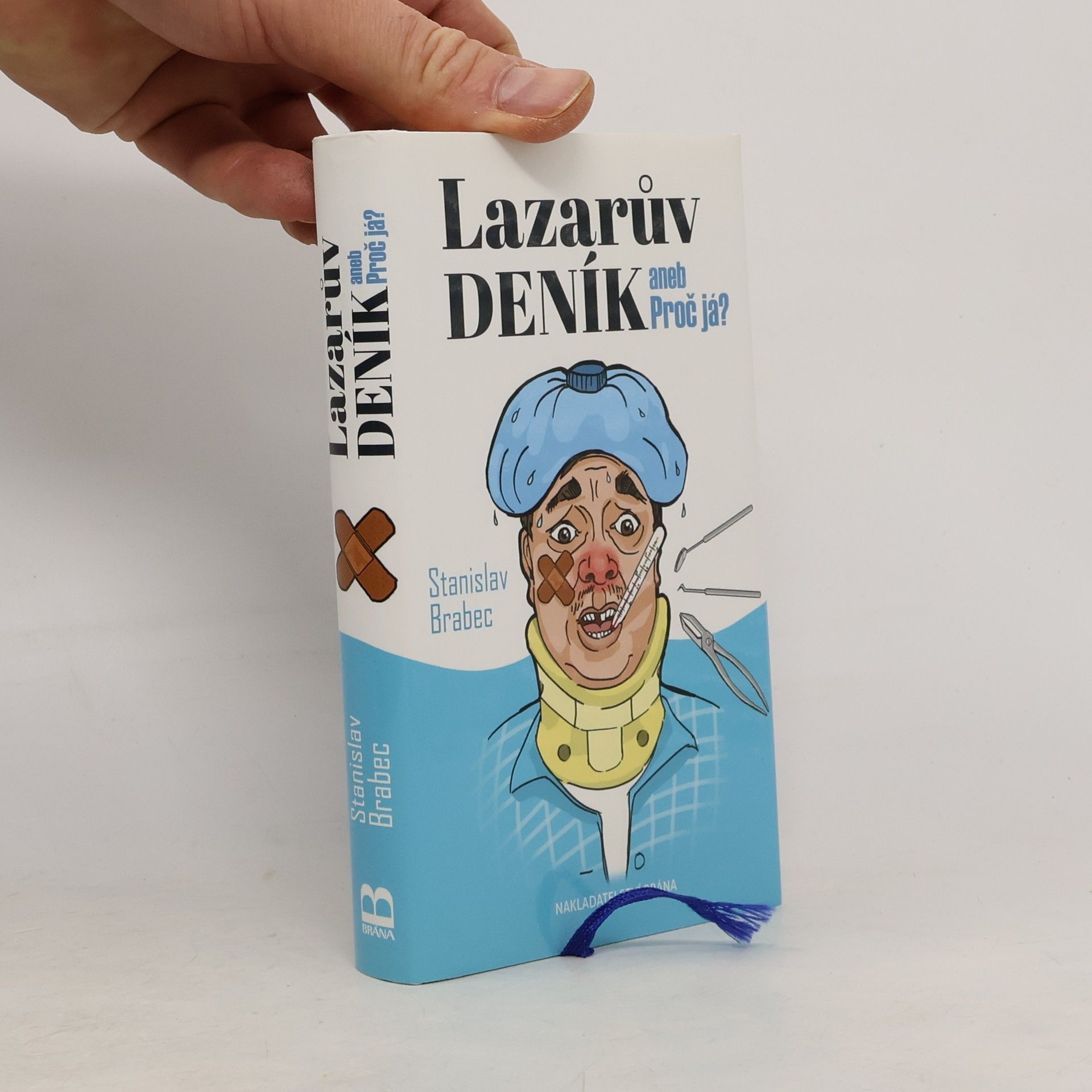 Stanislav Brabec Lazarův deník, aneb, Proč já?