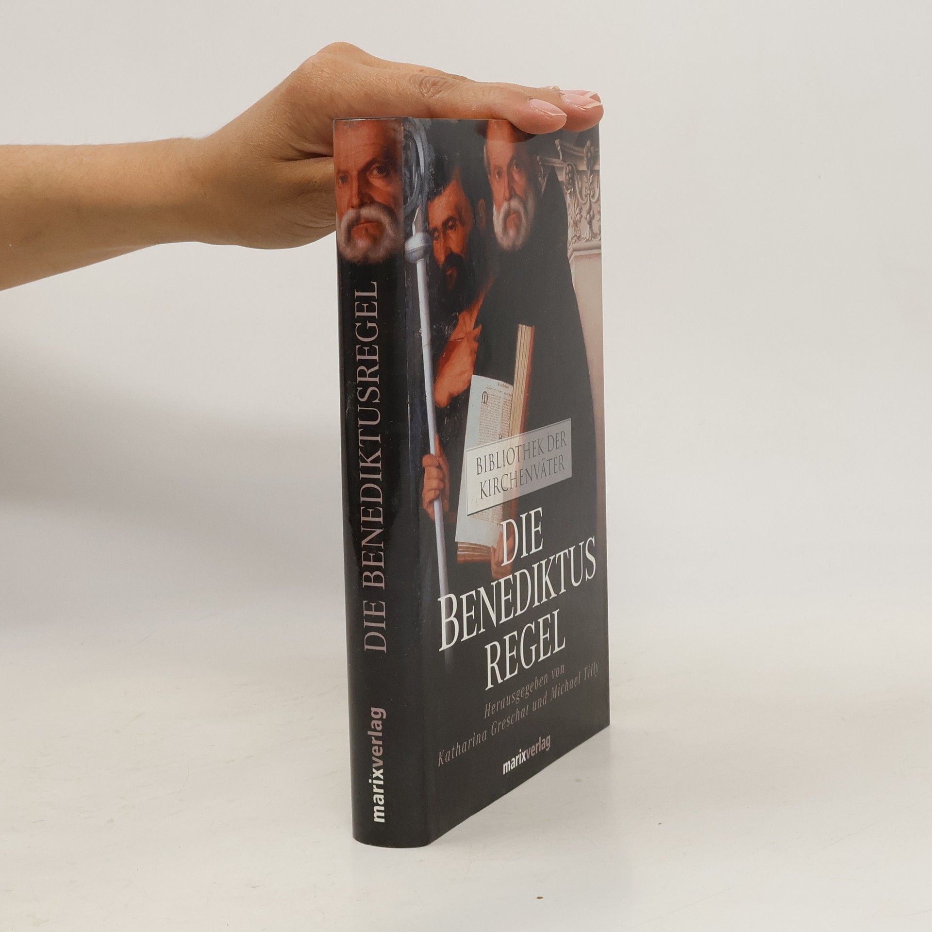 Katharina Greschat Die Benediktusregel. Bibliothek der Kirchenväter