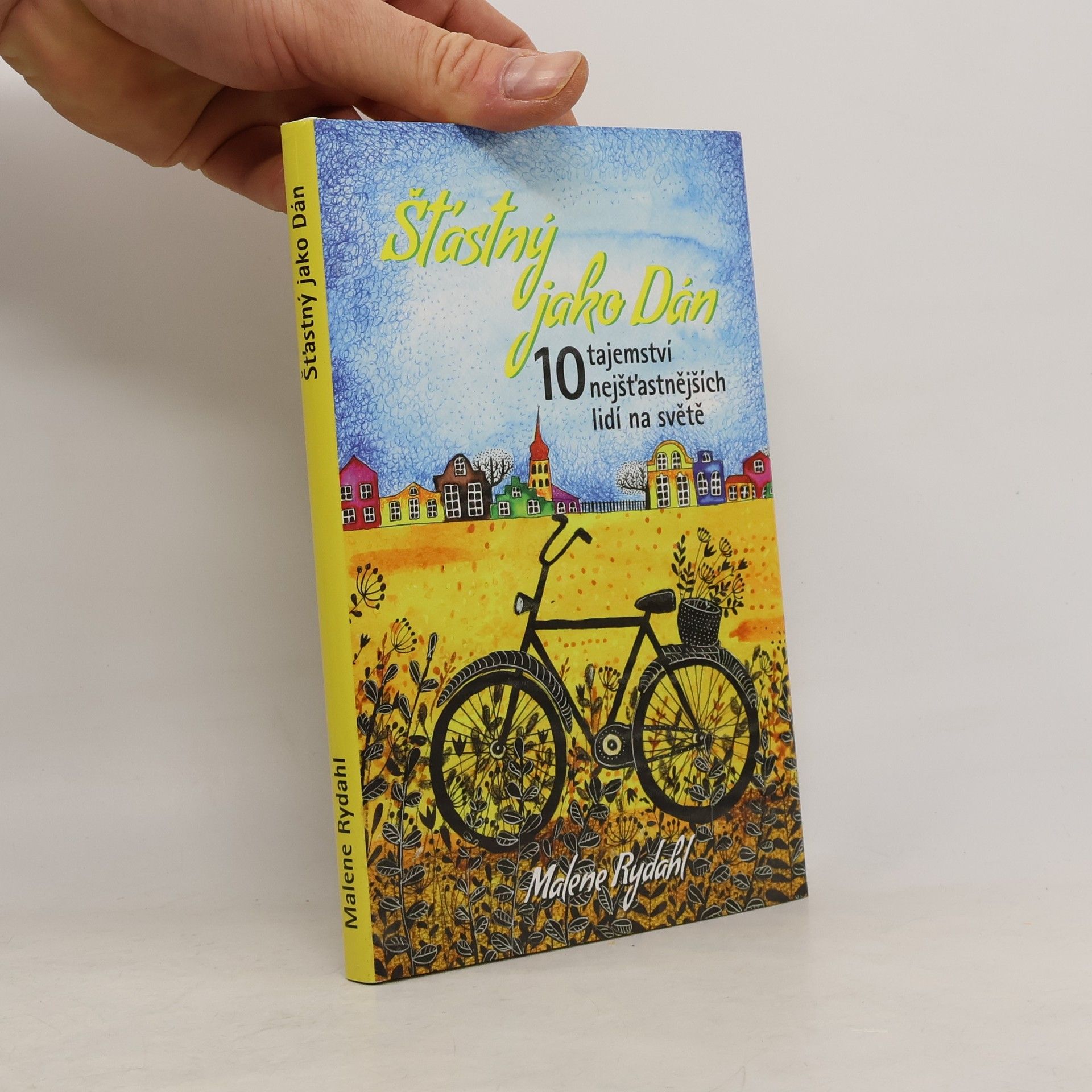 Šťastný jako Dán : 10 tajemství nejšťastnějších lidí na světě