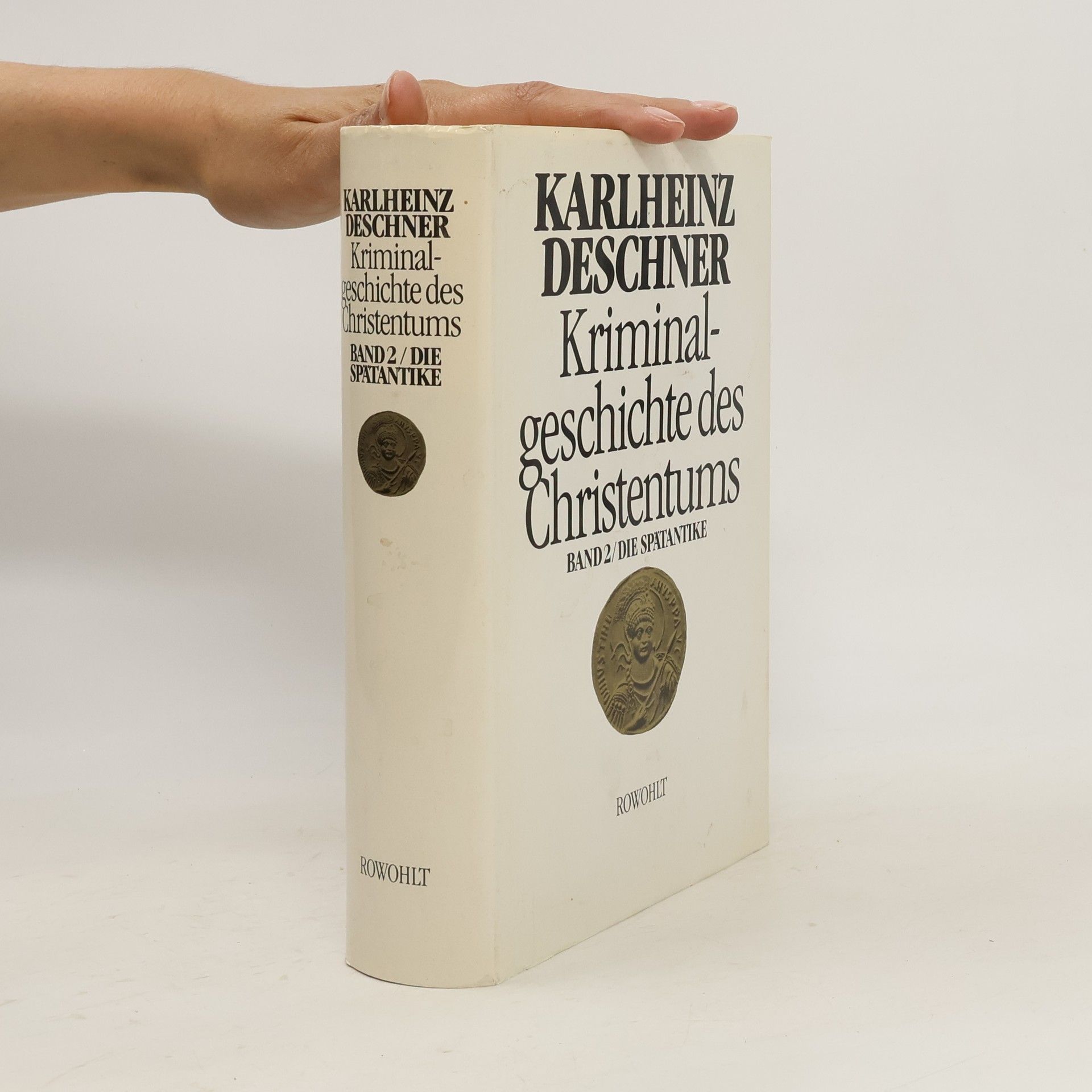 Karlheinz Deschner Kriminalgeschichte des Christentums: Band 2 / die Spätantike