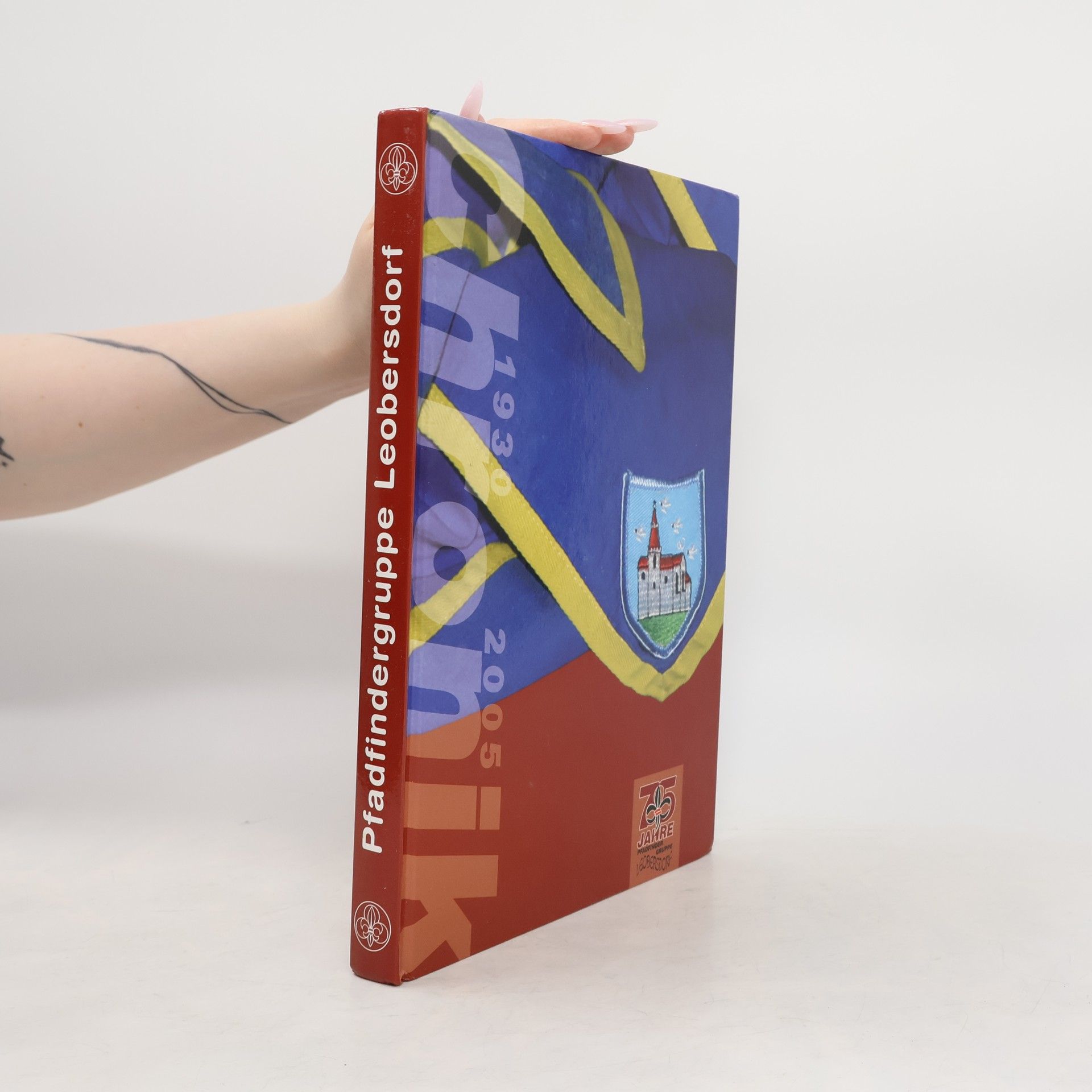 Autorenkollektiv 750 Jahre Pfadfindergruppe Leobersdorf. Chronik 1930 - 2005