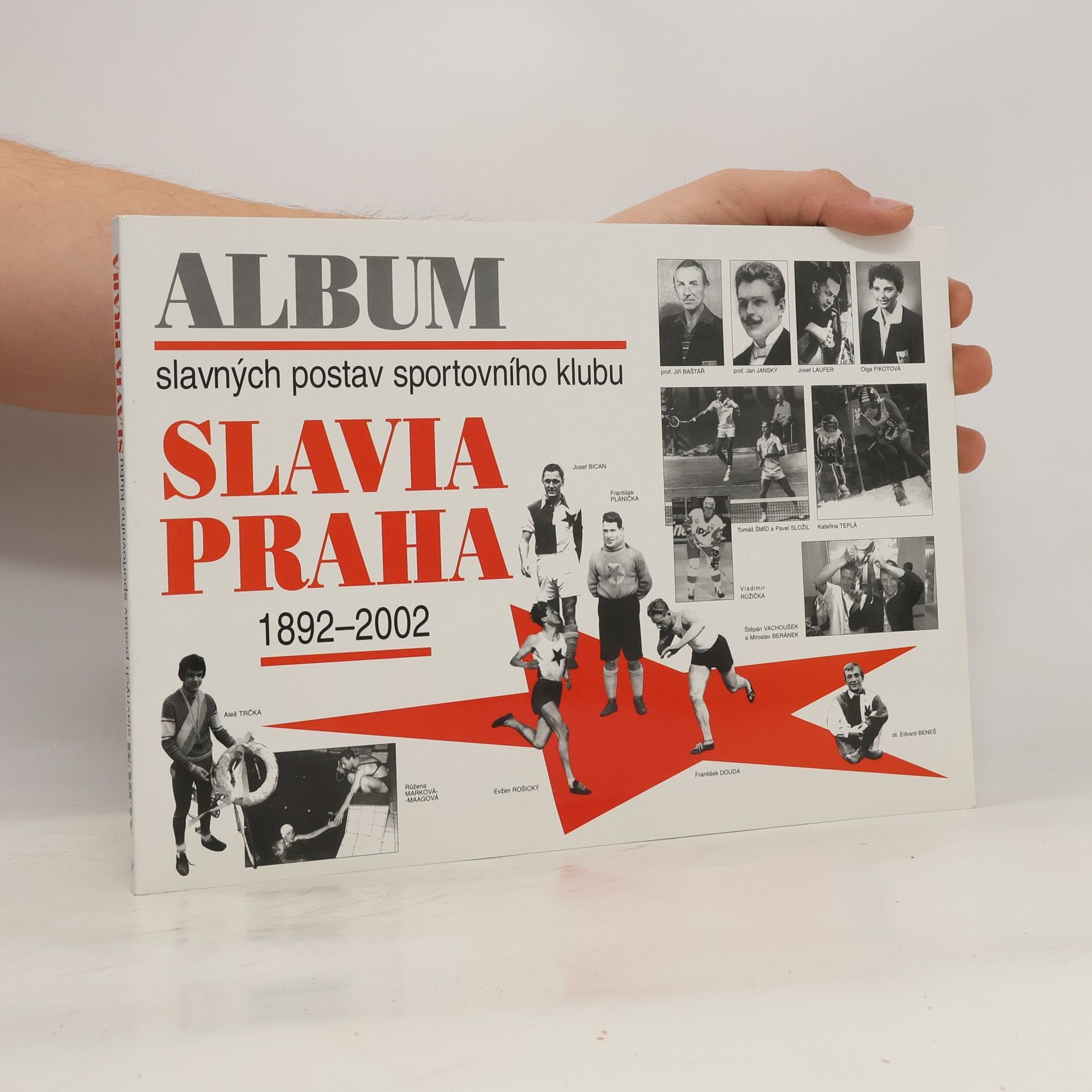 Vladimír Zápotocký Album slavných postav sportovního klubu Slavia Praha 1892-2002