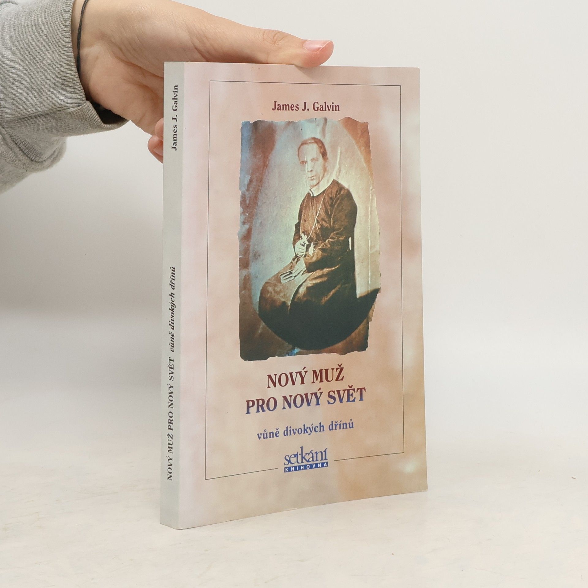 James J. Galvin Nový muž pro nový svět