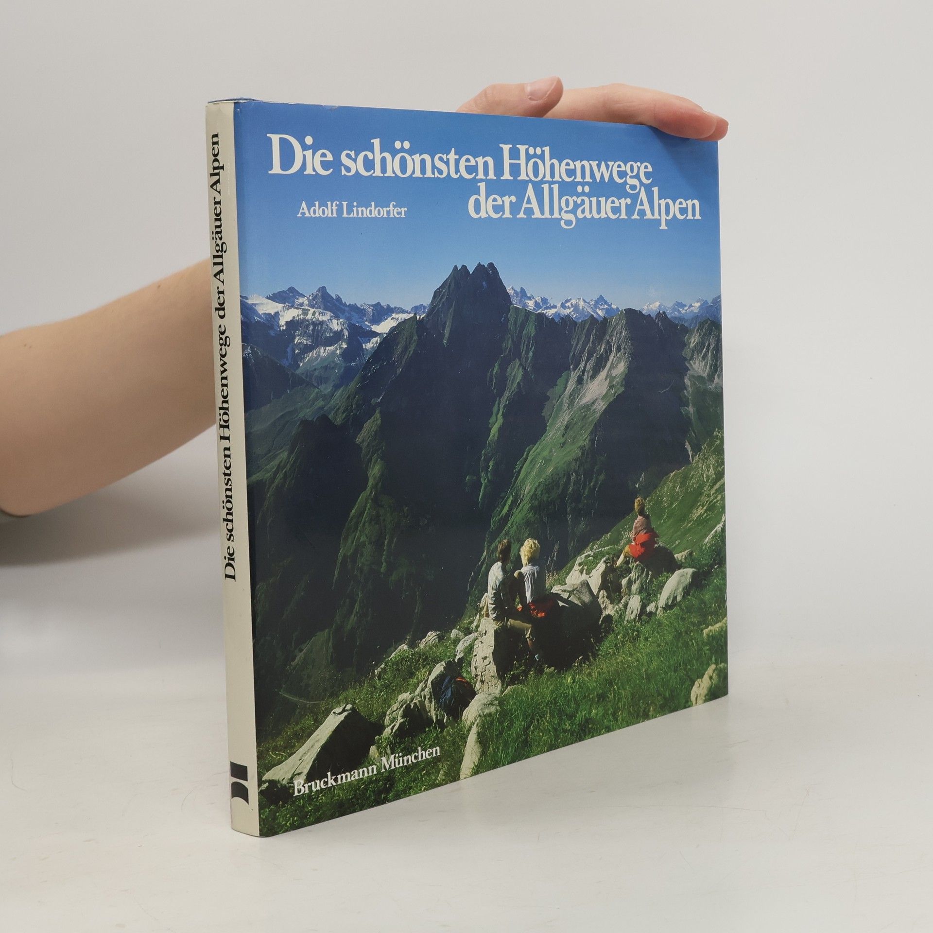 Adolf Lindorfer Die schönsten Höhenwege der Allgäuer Alpen