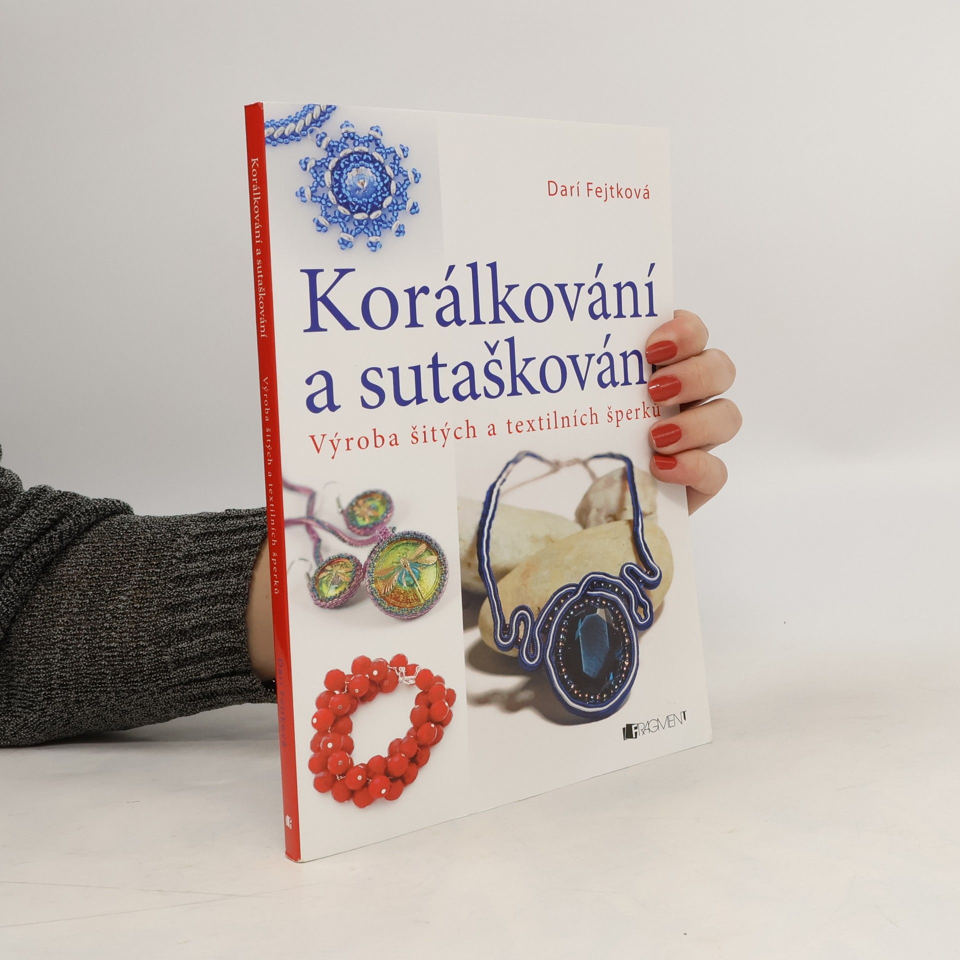 Drahomíra Darí Fejtková Korálkování a sutaškování