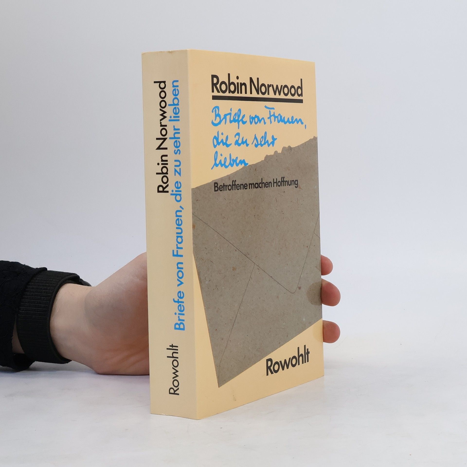 Robin Norwood Briefe von Frauen, die zu sehr lieben