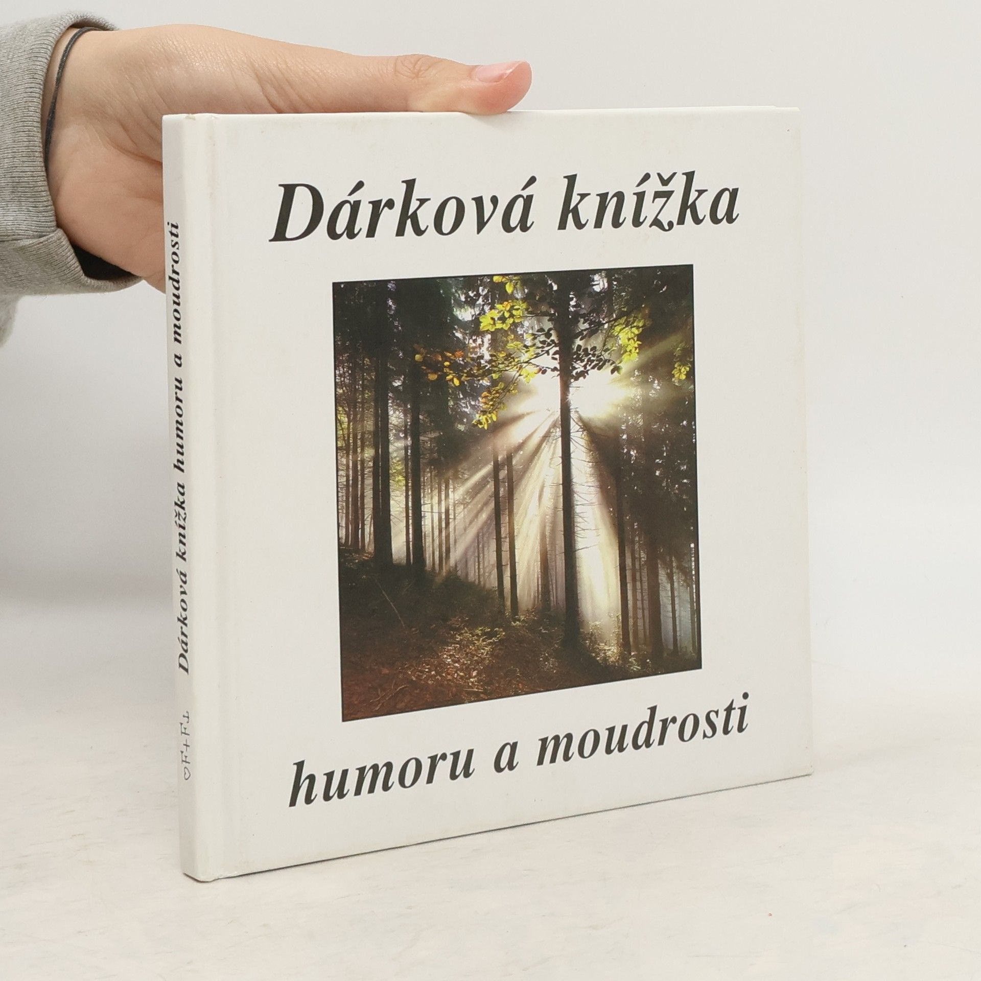 Eva Fialová Dárková knížka humoru a moudrosti