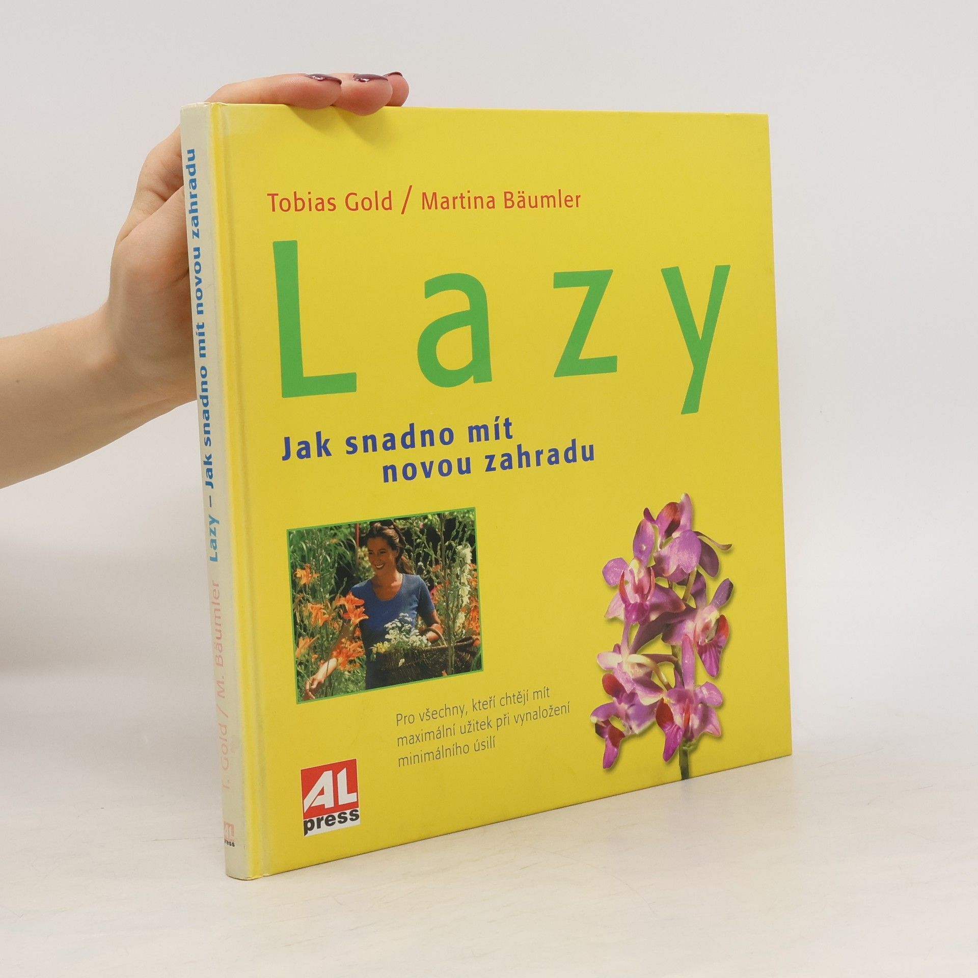 Tobias Gold Lazy. Jak snadno mít novou zahradu