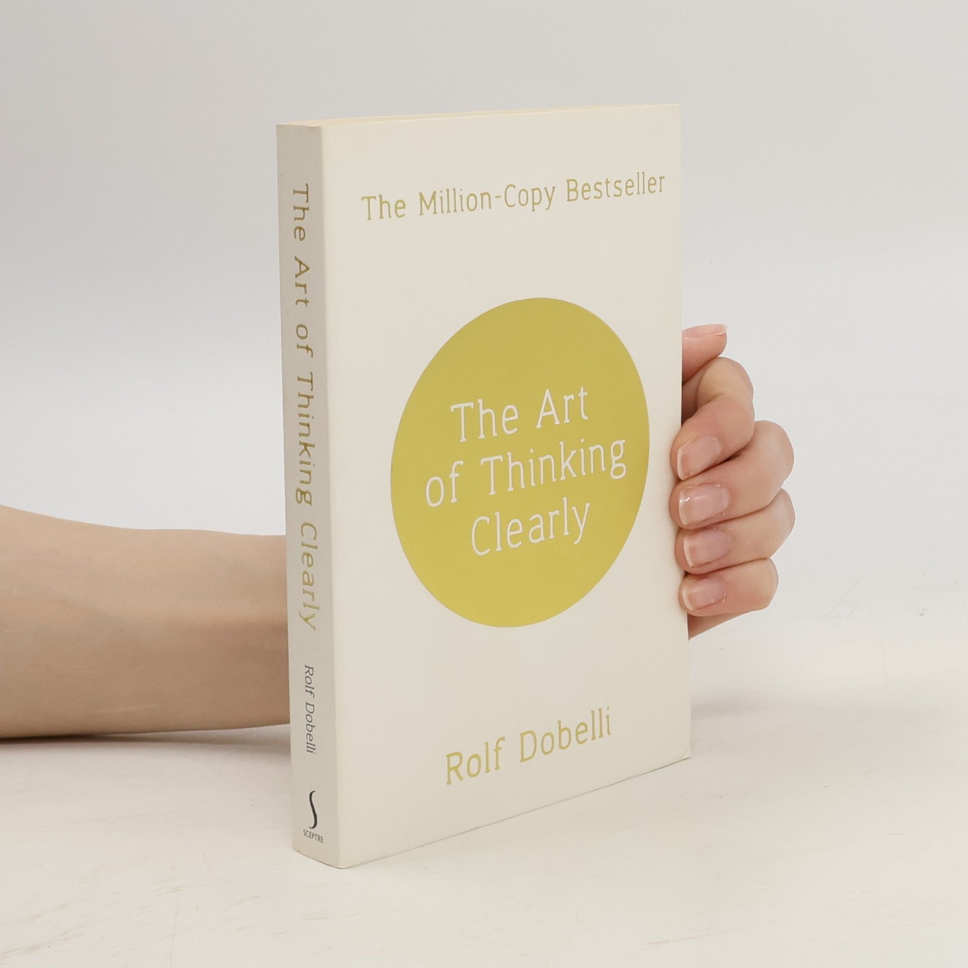 Rolf Dobelli The art of thinking clearly