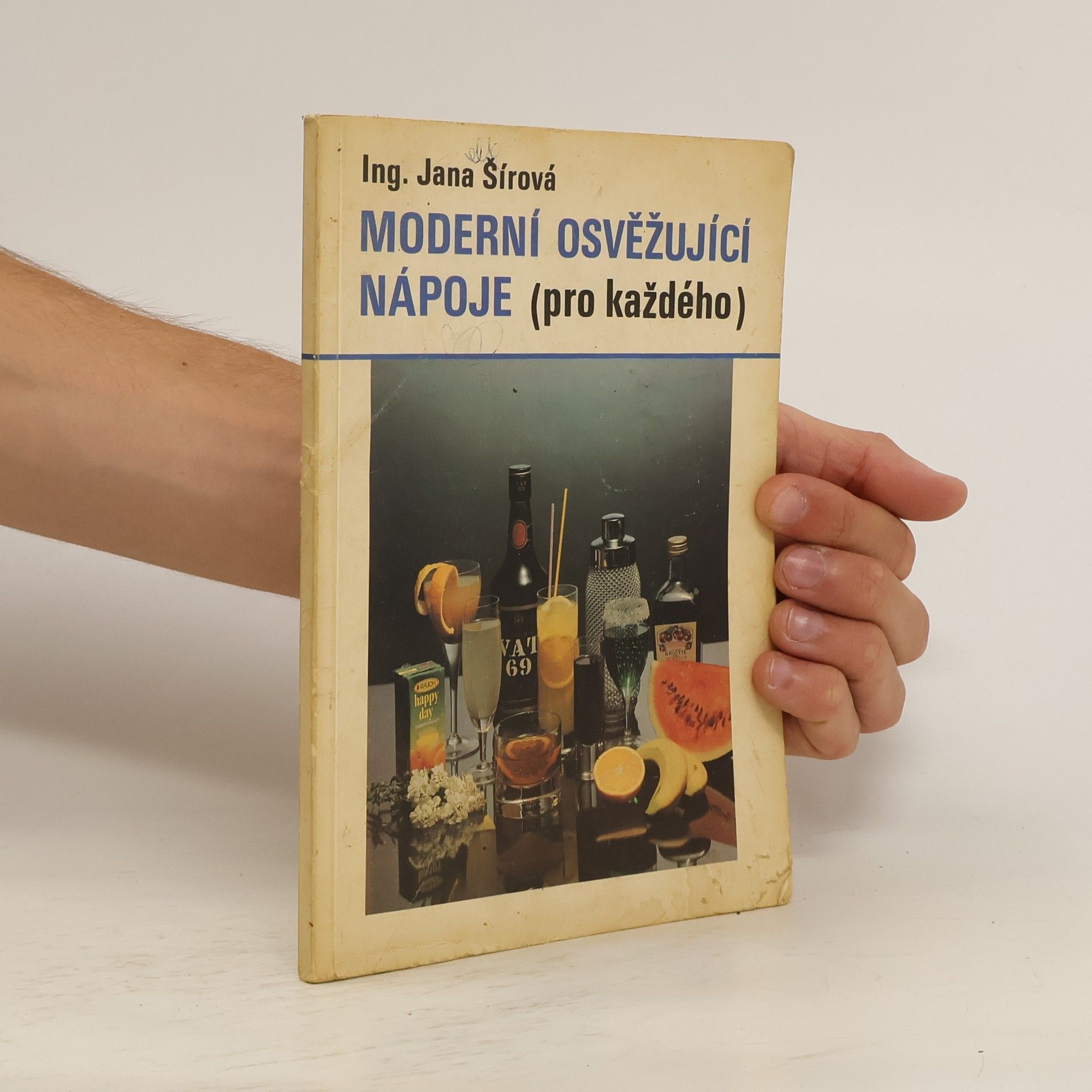 Jana Šírová Moderní osvěžující nápoje : (Pro každého)