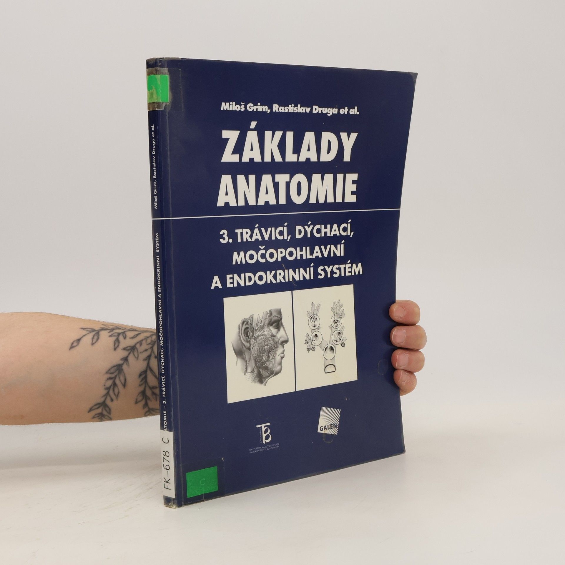 Miloš Grim Základy anatomie 3. Trávicí, dýchací, močopohlavní a endokrinní systém