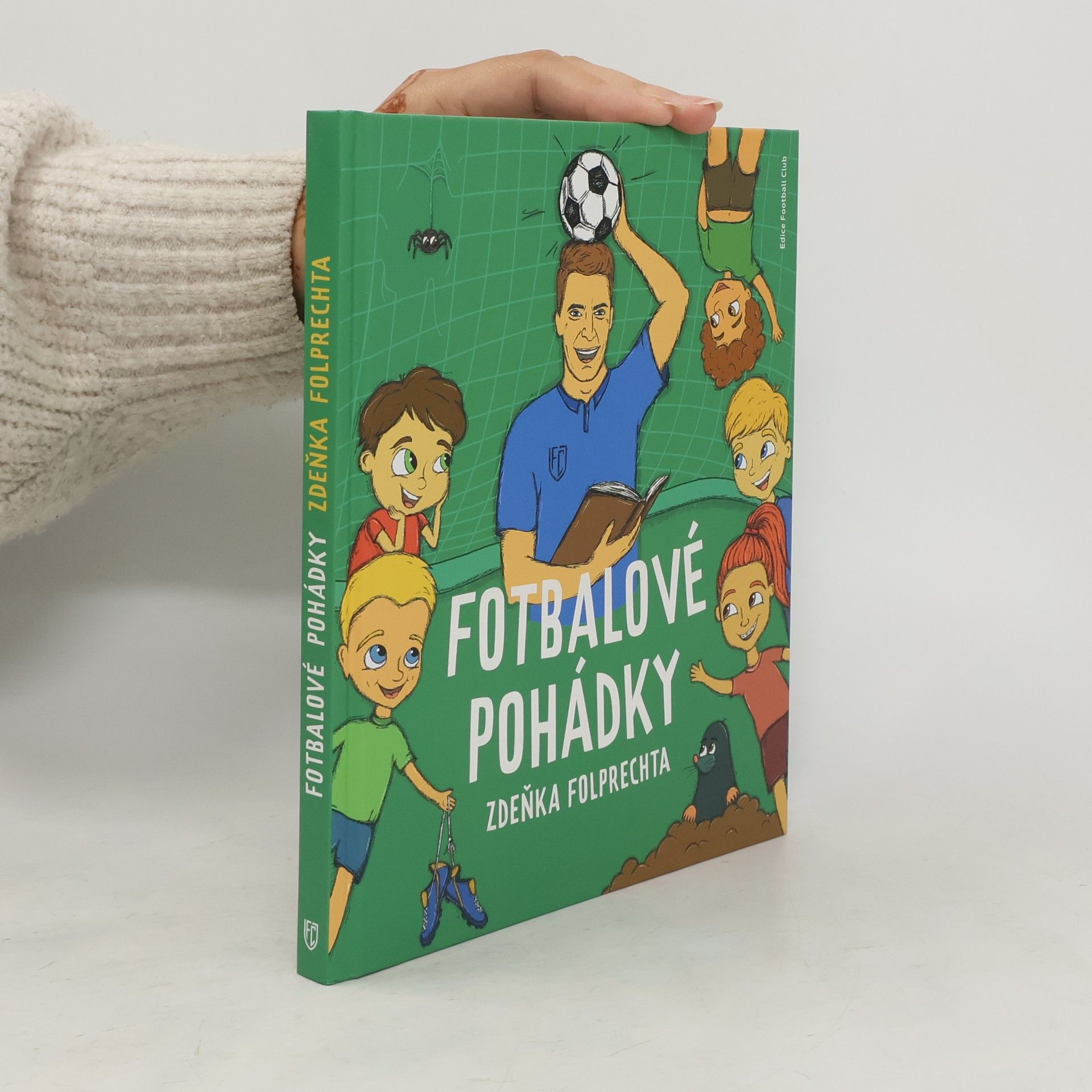 Zdeněk Folprecht Fotbalové pohádky Zdeňka Folprechta