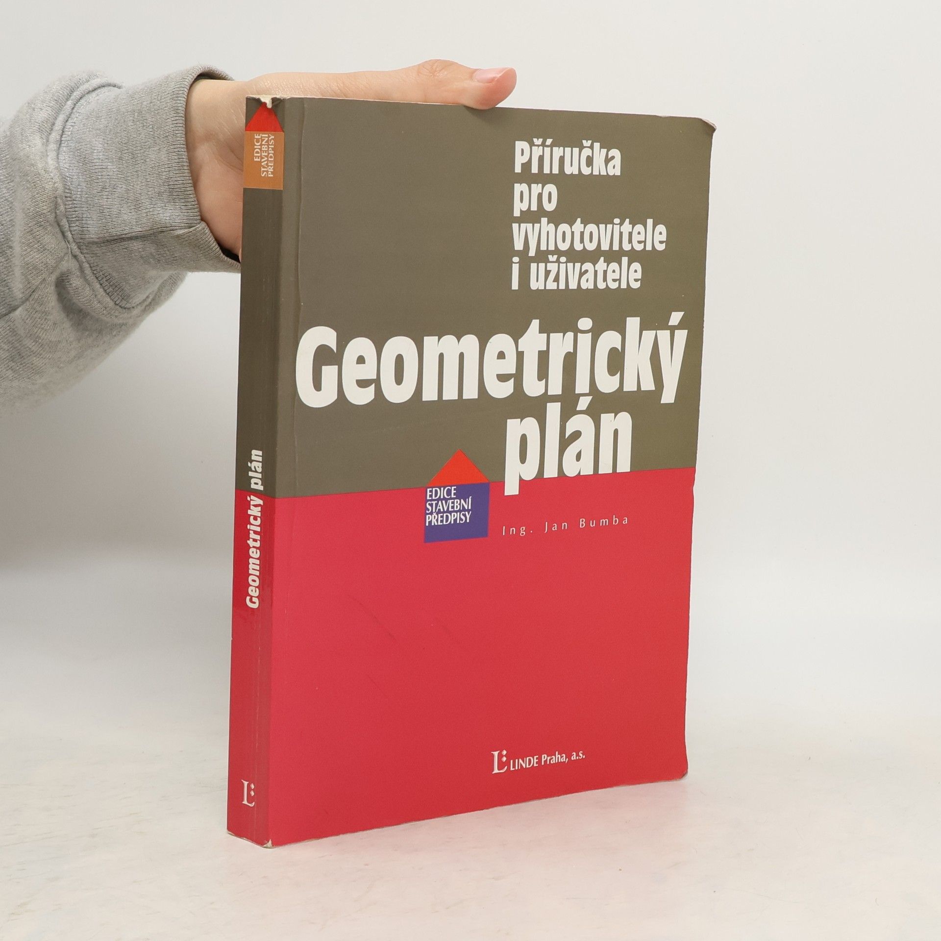 Jan Bumba Geometrický plán. Příručka pro vyhotovitele i uživatele