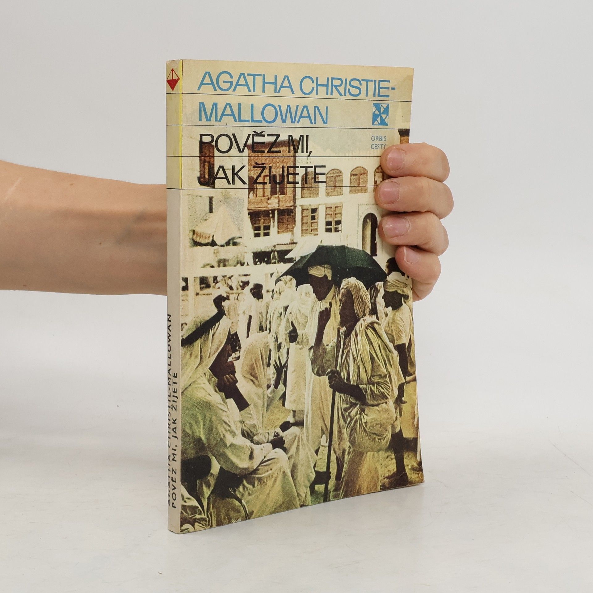 Agatha Christie Pověz mi, jak žijete
