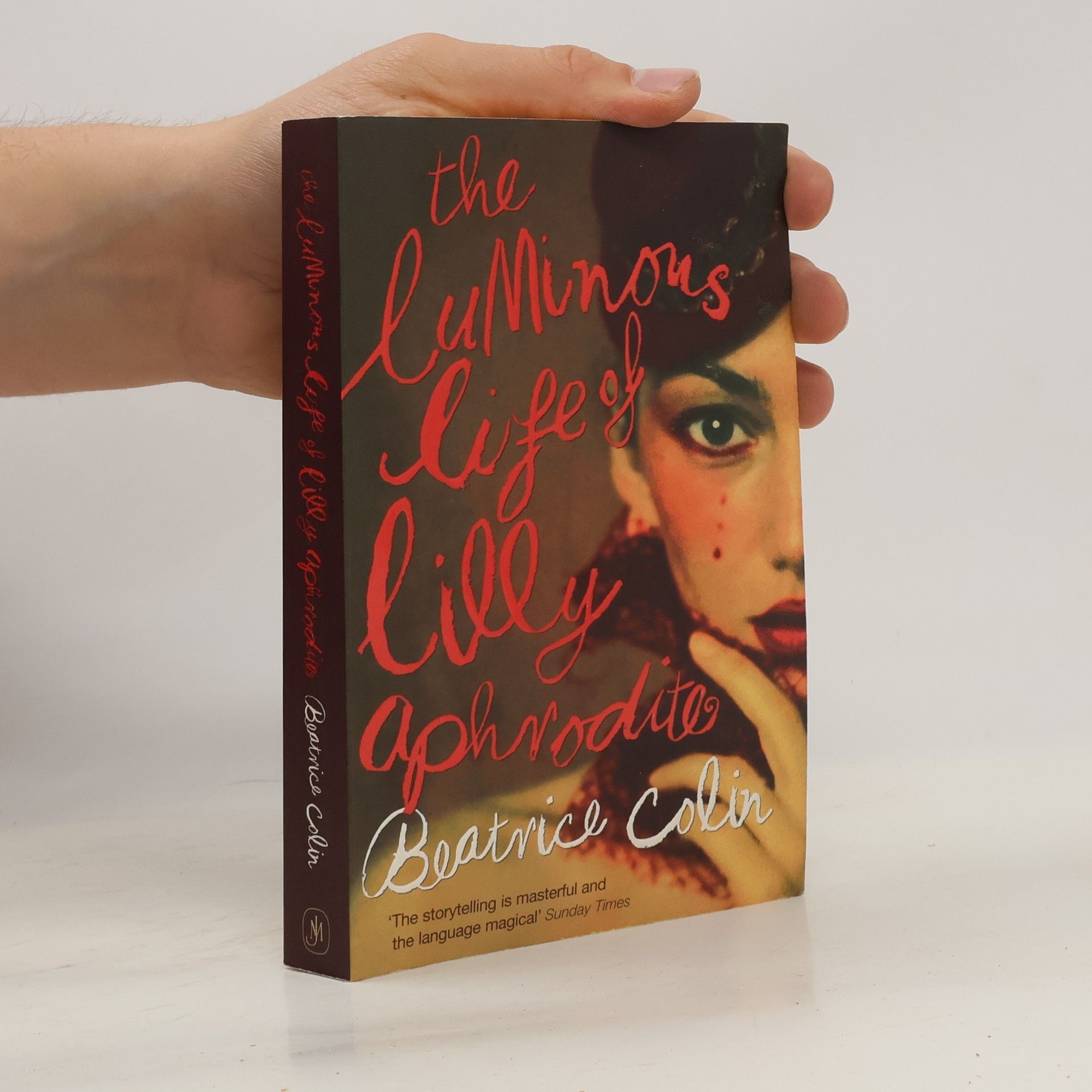 Beatrice Colin The luminous life of Lilly Aphrodite