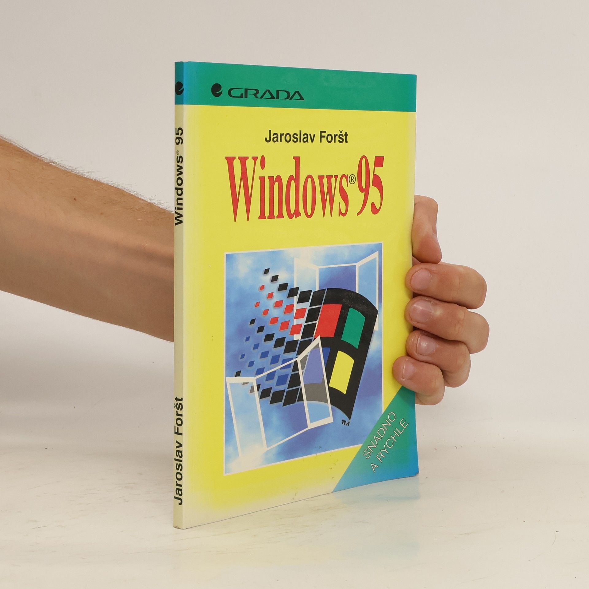 Jaroslav Foršt Windows 95: Snadno a rychle