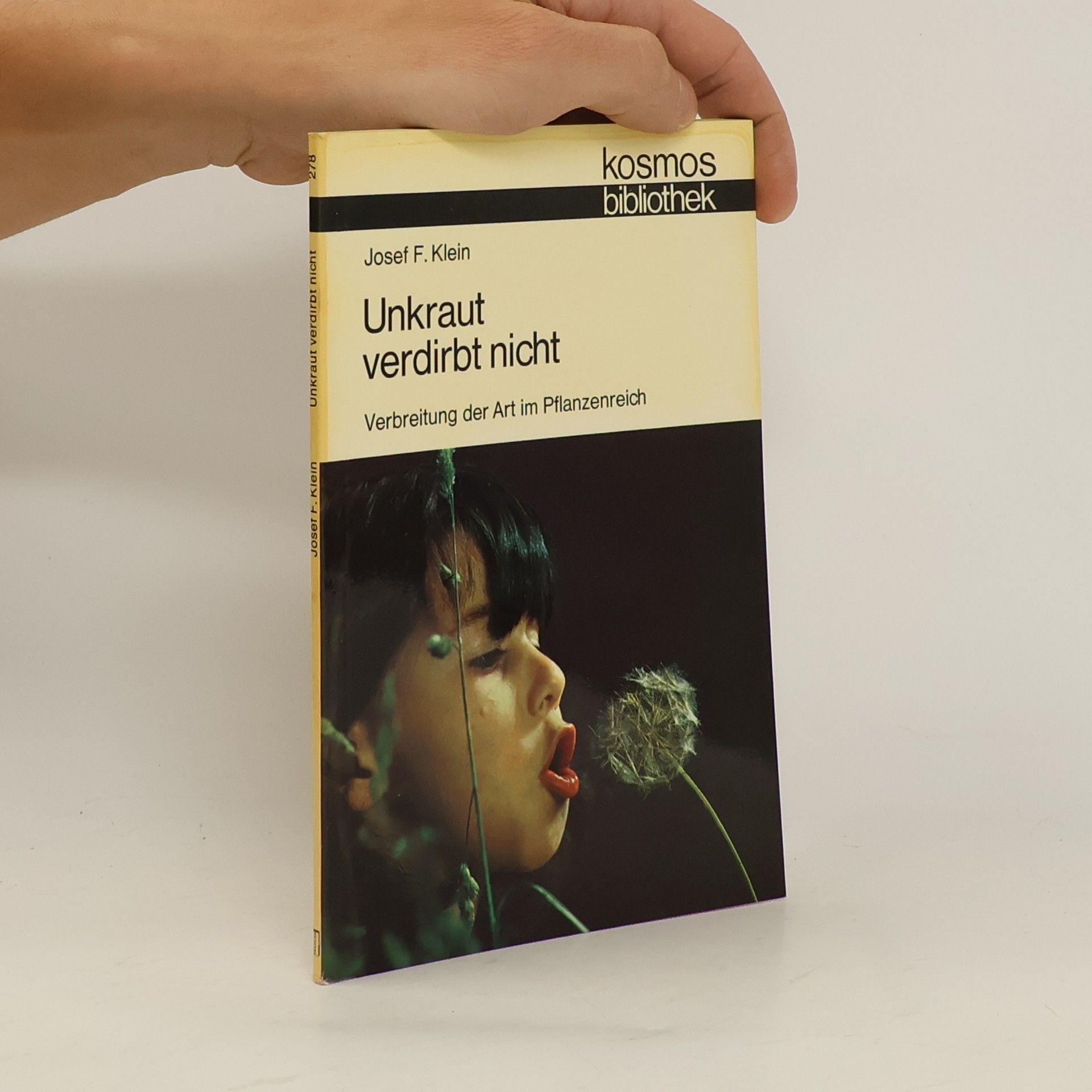 Josef F. Klein Unkraut verdirbt nicht